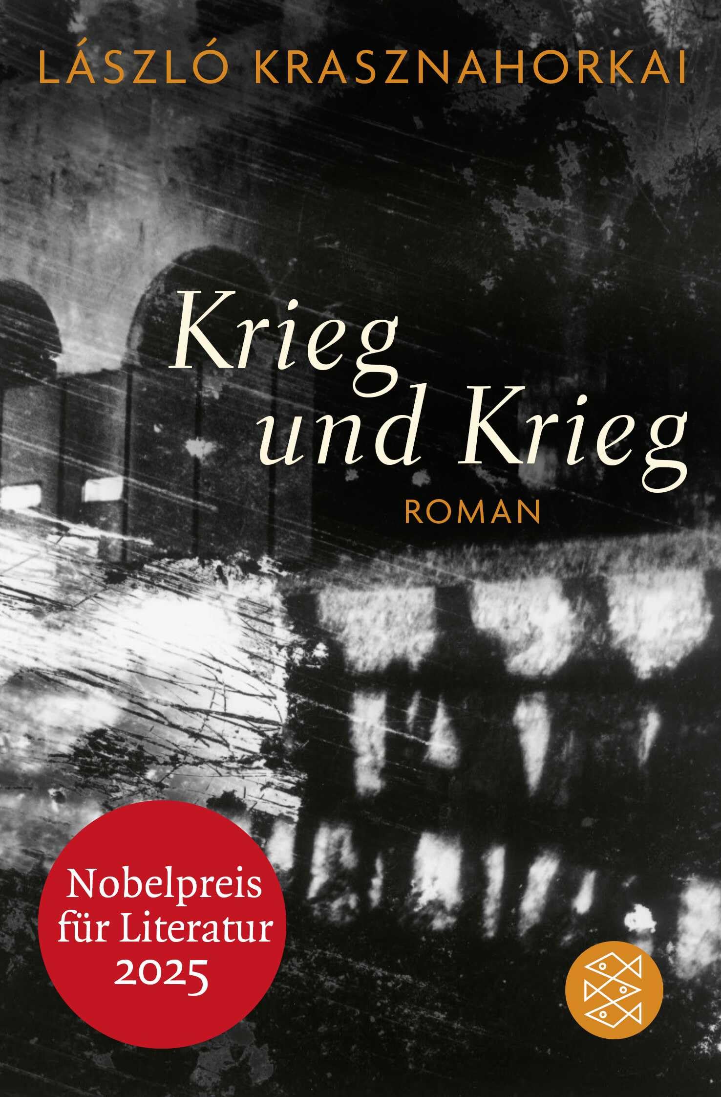 Krieg und Krieg: Roman | Nobelpreis für Literatur 2025