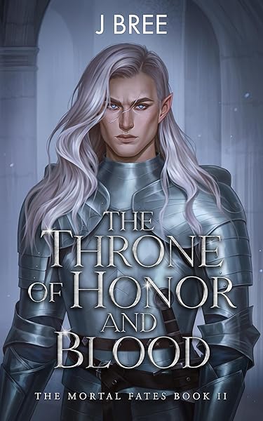 Cover of The Throne of Honor and Blood (The Mortal Fates Book 2)