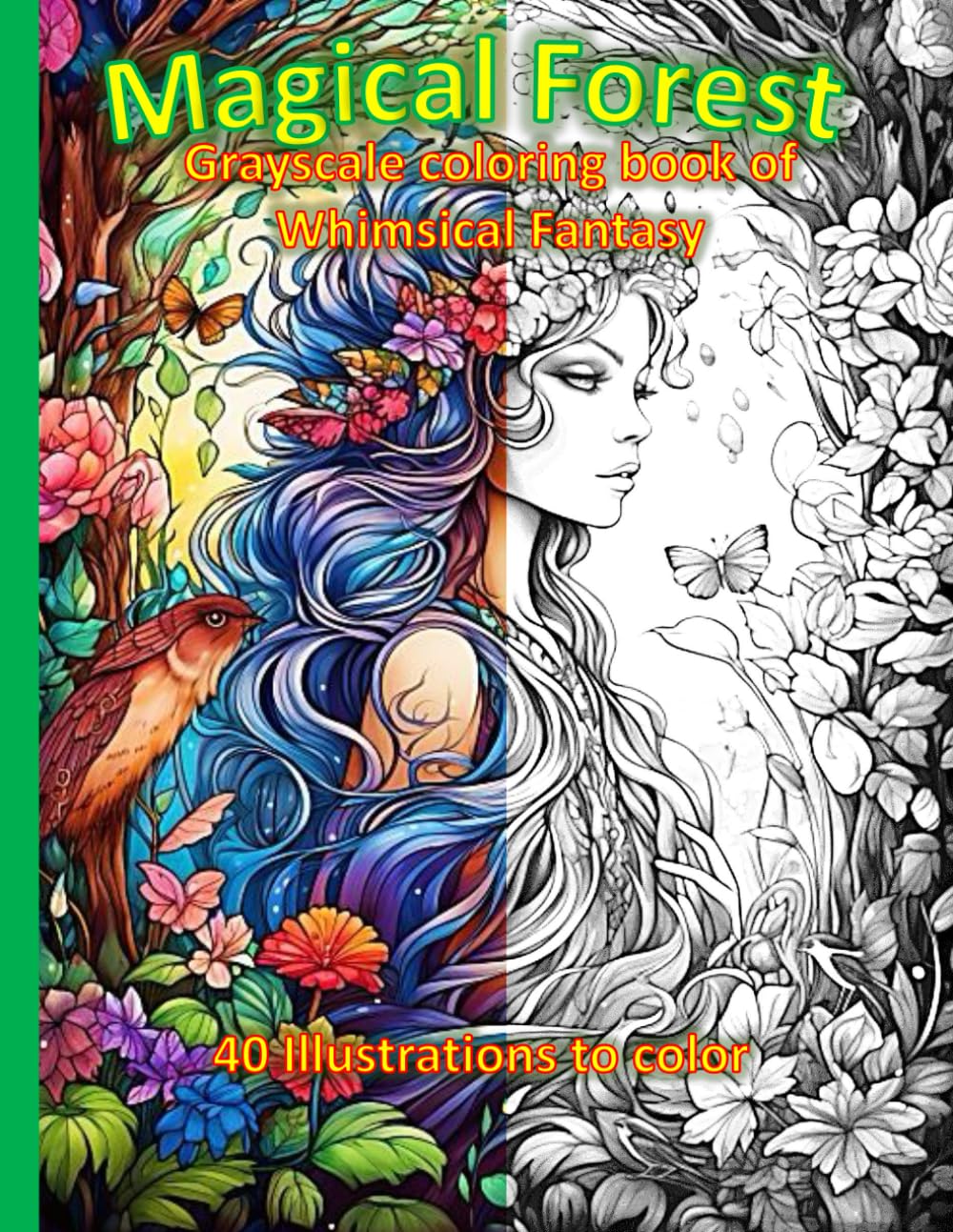 Magical Forest - Grayscale coloring book of whimsical fantasy: Relaxing Grayscale Pages Filled with Magical Creatures, Fairy Realms, and Enchanted Woodland Wonders