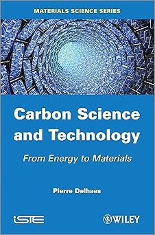 Carbon Science and Technology: From Energy to Materials Carbon Science and Technology: From Energy to Materials book cover