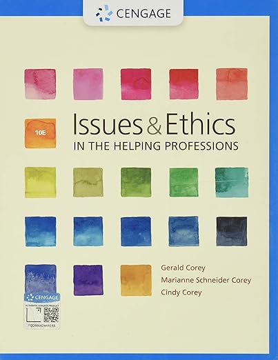 Issues and Ethics in the Helping Professions (MindTap Course List) - Gerald Corey