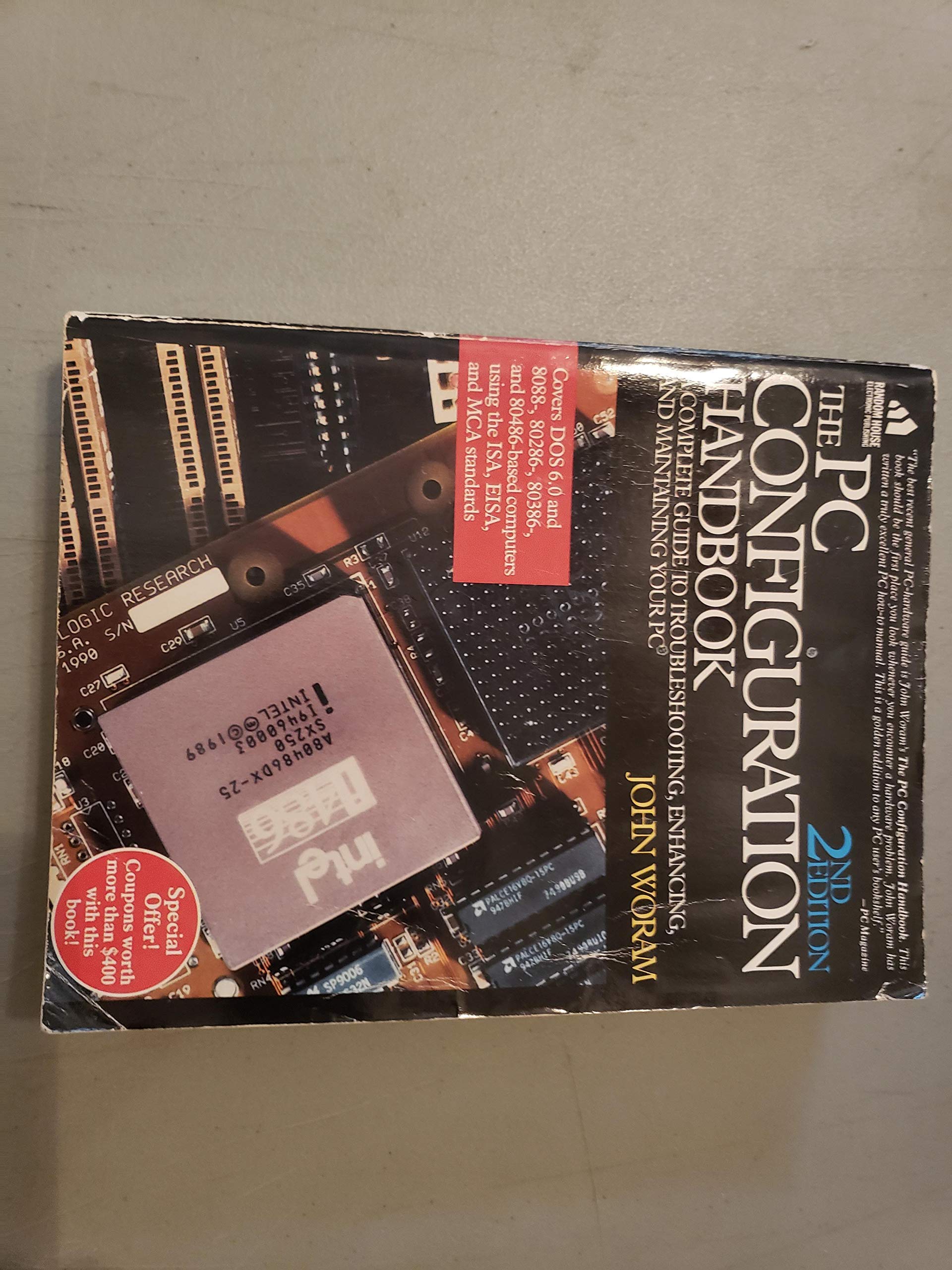 PC Configuration Handbook: A Complete Guide to Troubleshooting, Enhancing, and Maintaining Your PC (Bantam Computer Books)