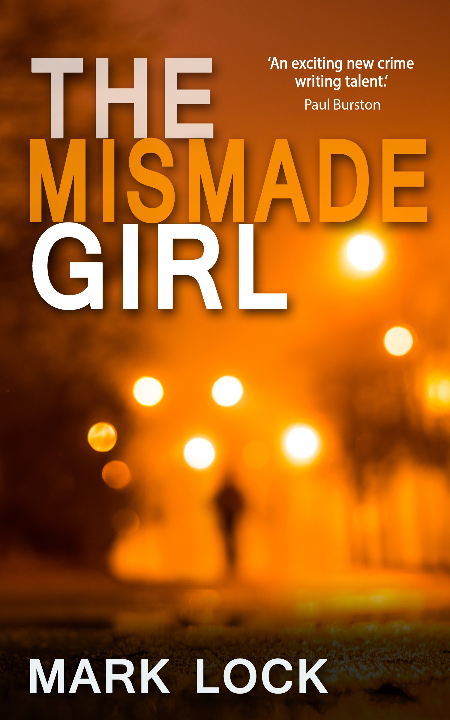 Buy The Mismade Girl: The DI Hal Luchewski Series — BookShops.in