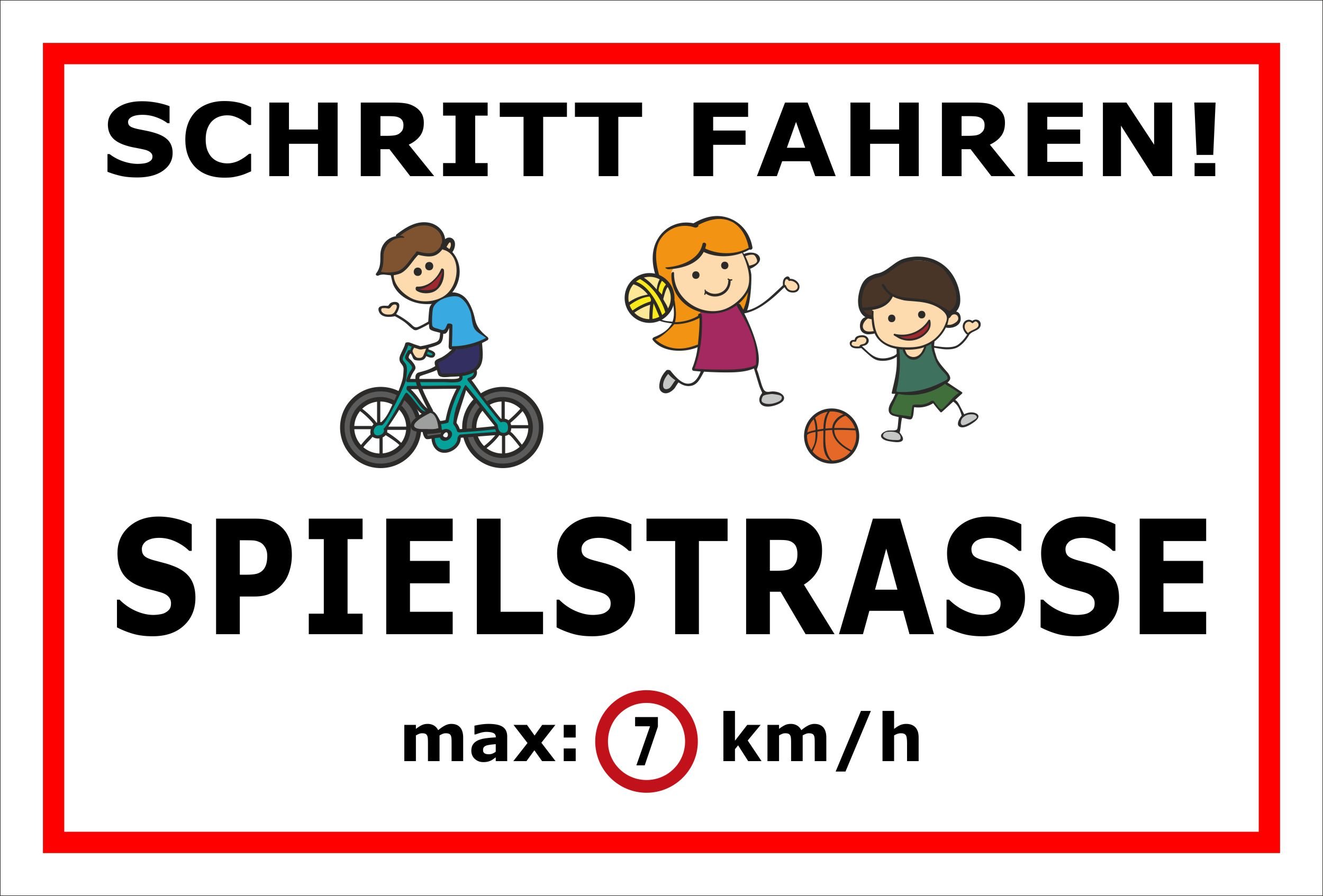 Melis-Folienwerkstatt Schild Schritt Fahren - Spielstrasse