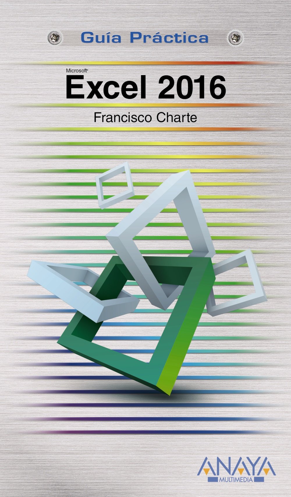 Excel 2016 (GUÍAS PRÁCTICAS)