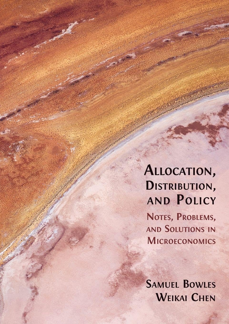 Allocation, Distribution, and Policy: Notes, Problems and Solutions in Microeconomics