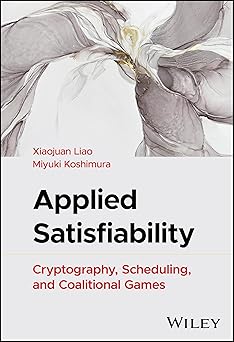 Applied Satisfiability:Cryptography, Scheduling, and Coalitional Games