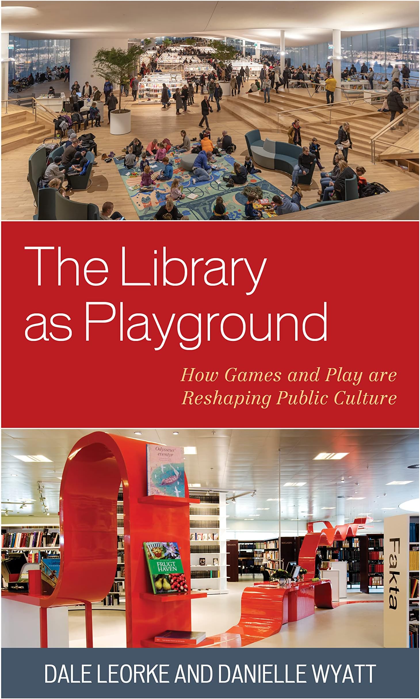 The Library as Playground: How Games and Play are Reshaping Public Culture