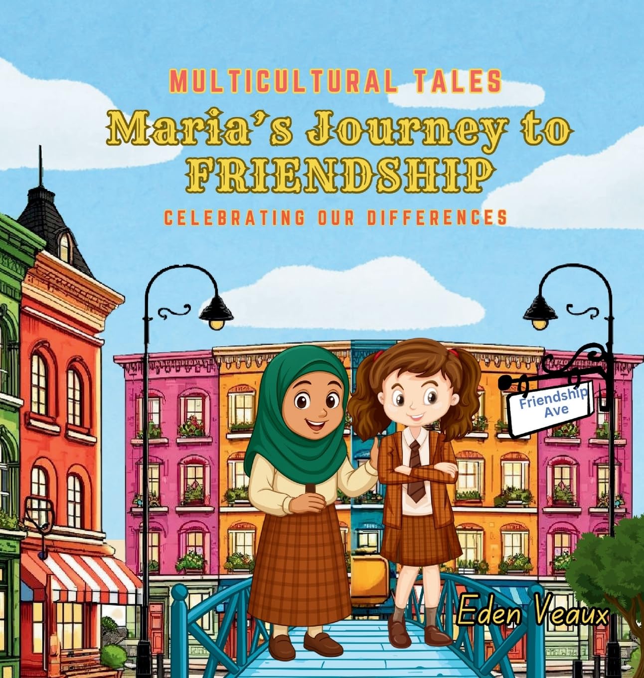 Maria's Journey to Friendship: Celebrating Our Differences (Multicultural Tales)
