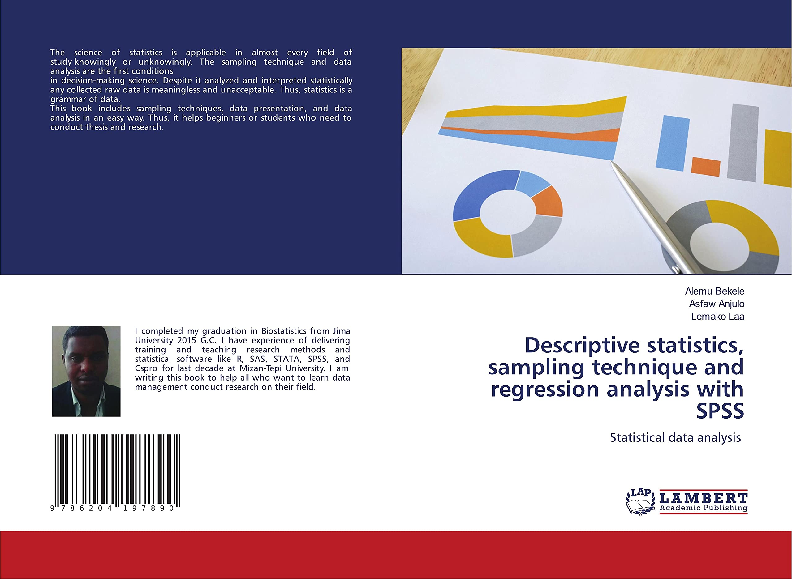 Descriptive statistics, sampling technique and regression analysis with SPSS: Statistical data analysis