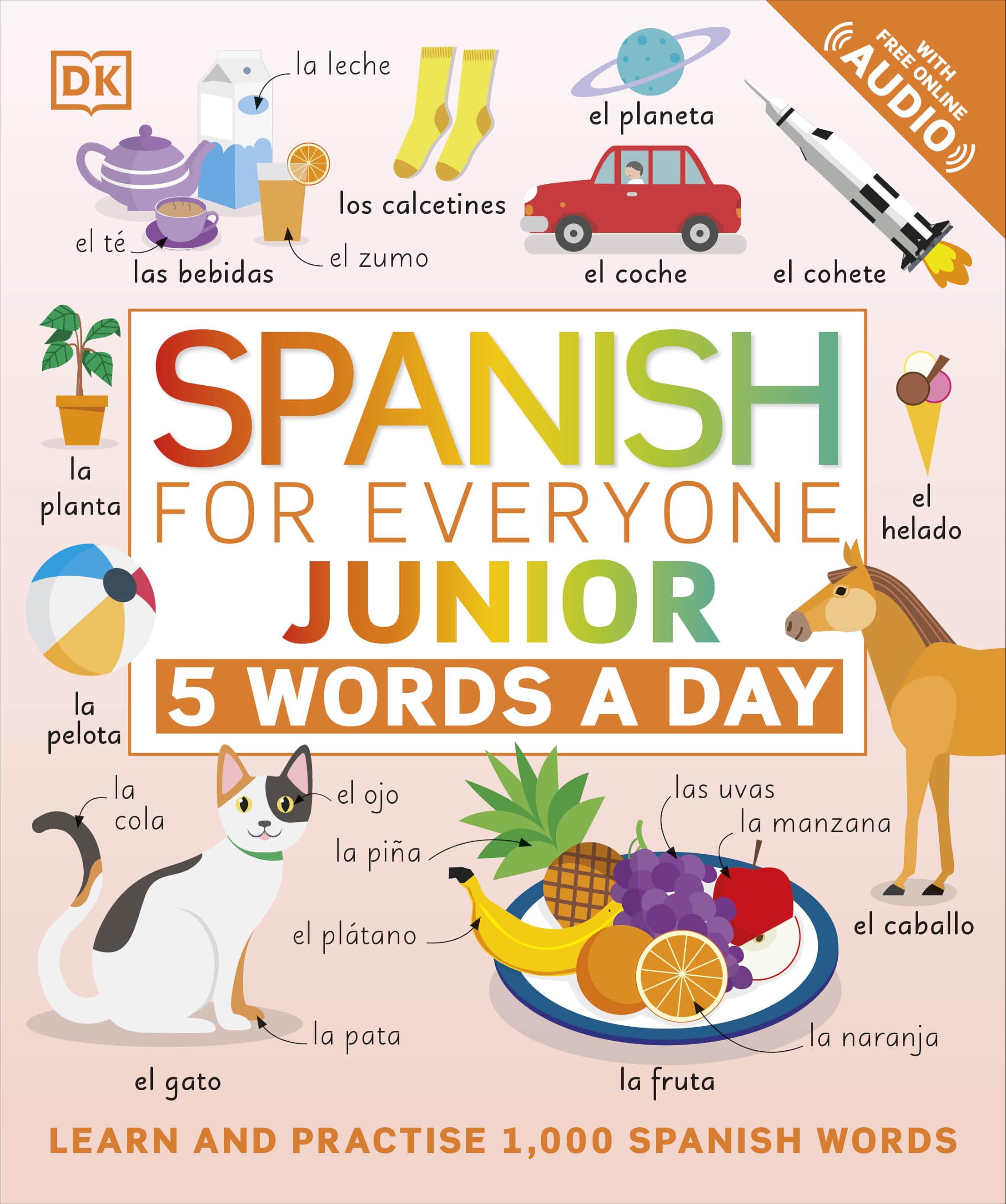 Dk Unisex Multicolor Spanish For Everyone Junior 5 Words A Day : Learn & Practise