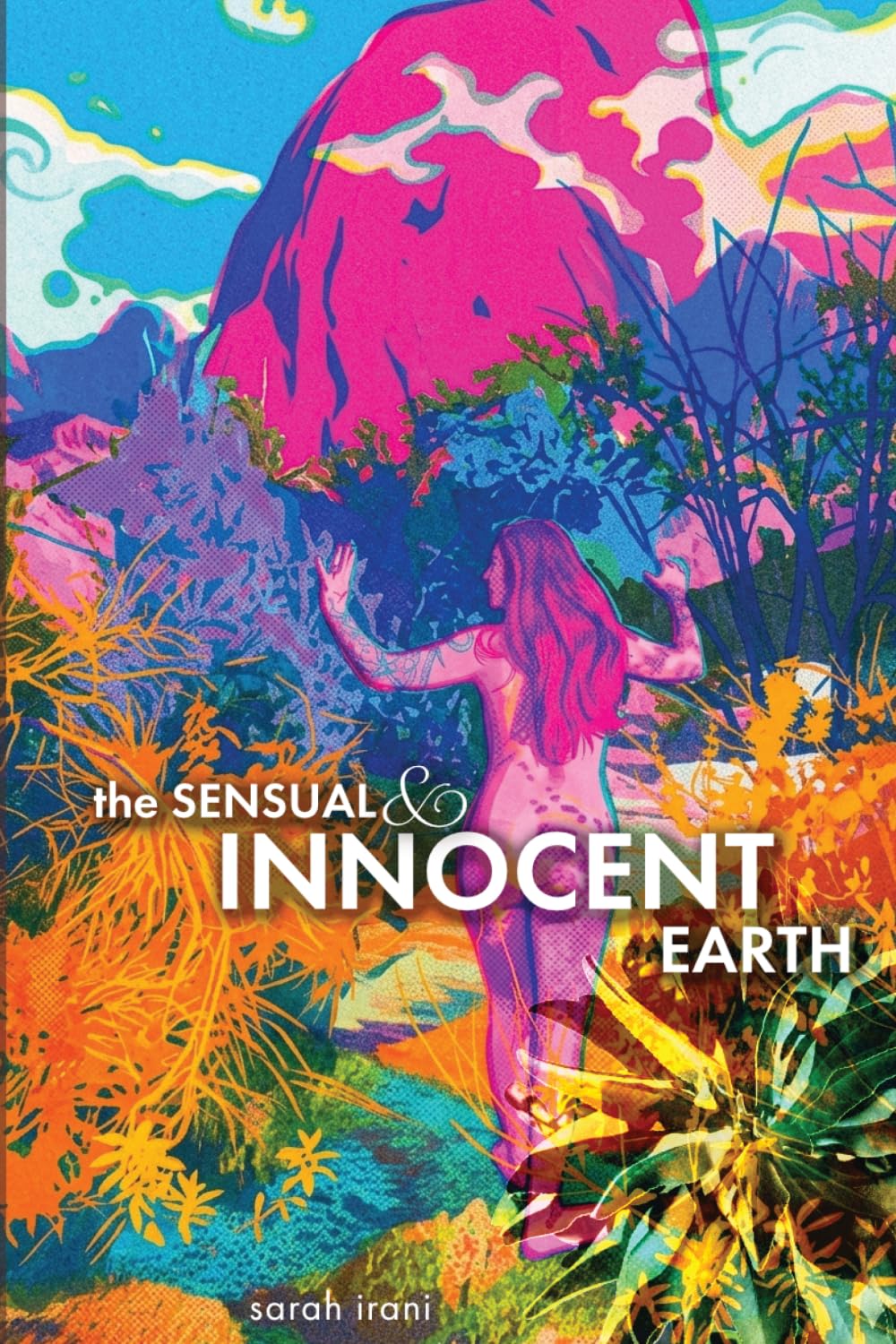 The Sensual & Innocent Earth