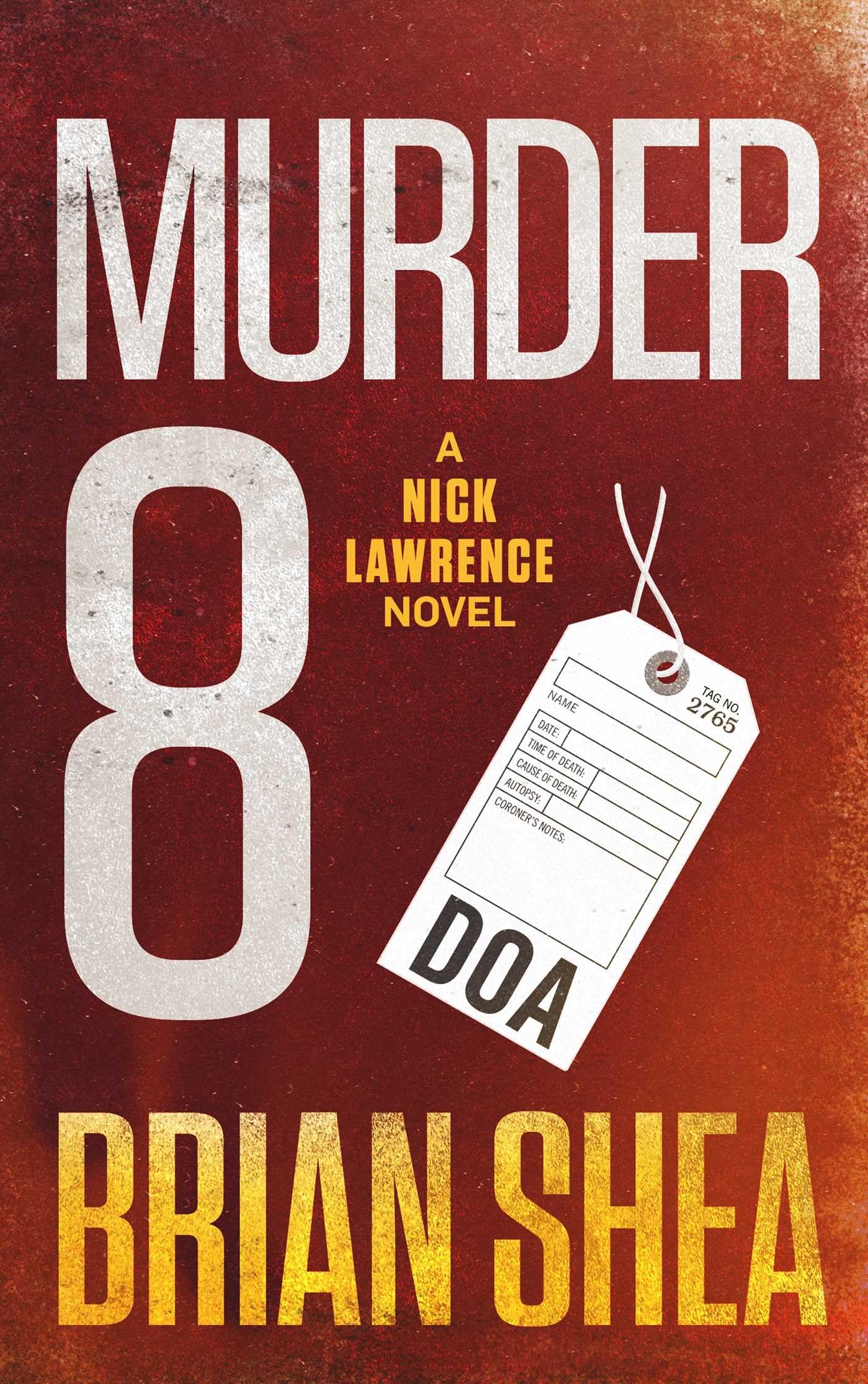 Murder 8: A Nick Lawrence Novel: 5