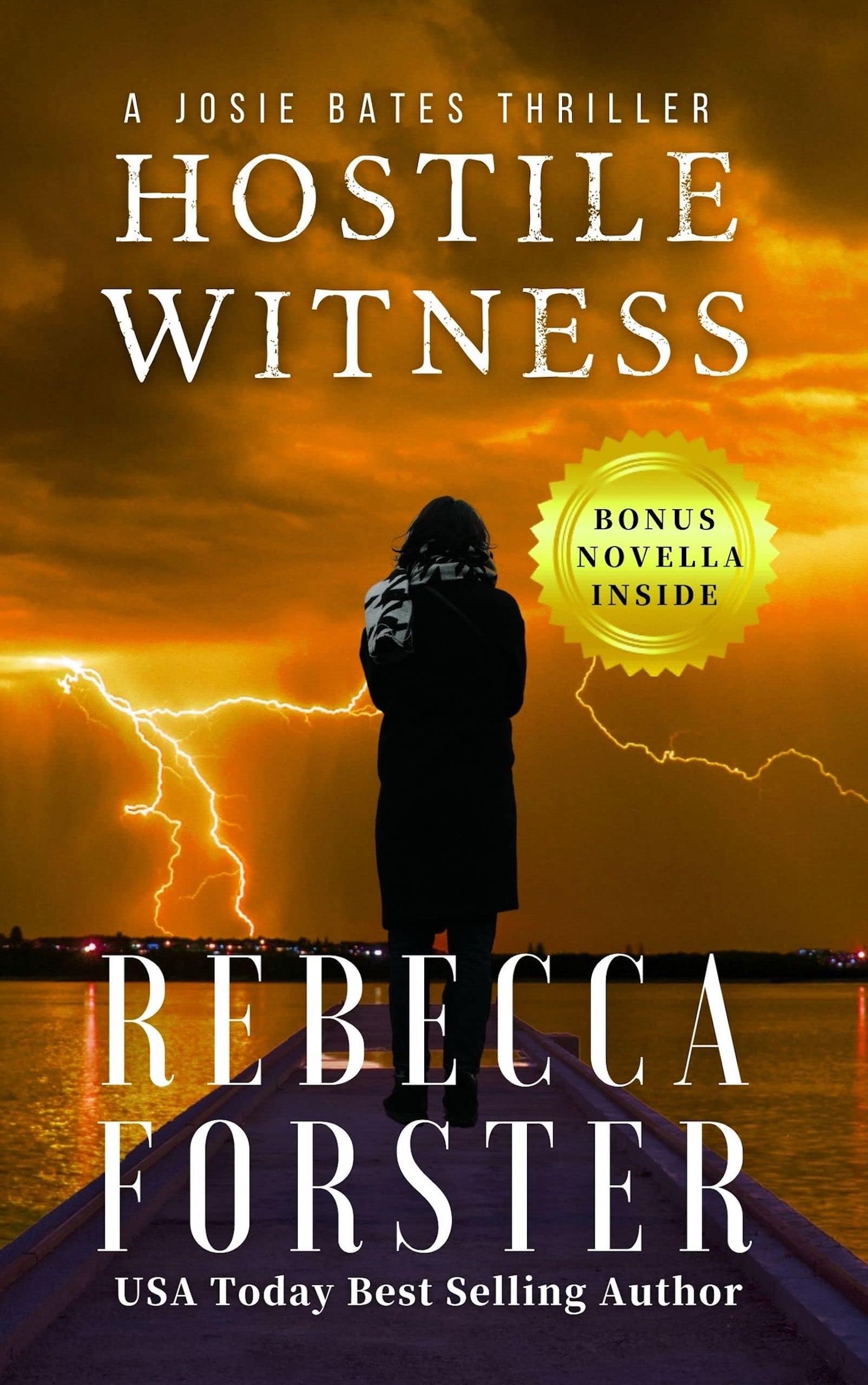 HOSTILE WITNESS: A Josie Bates Thriller (The Witness Series Book 1)