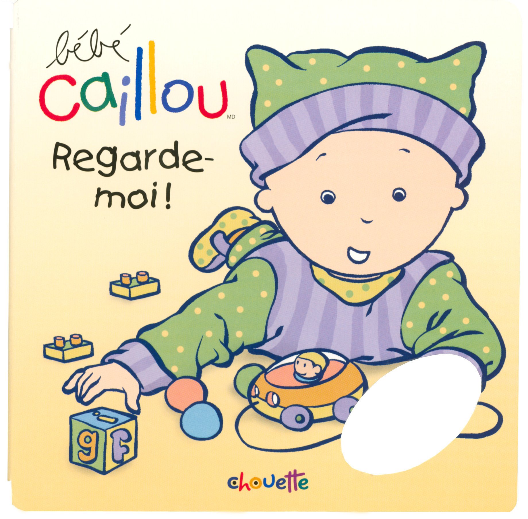 BEBE CAILLOU -REGARDE-MOI! N/A