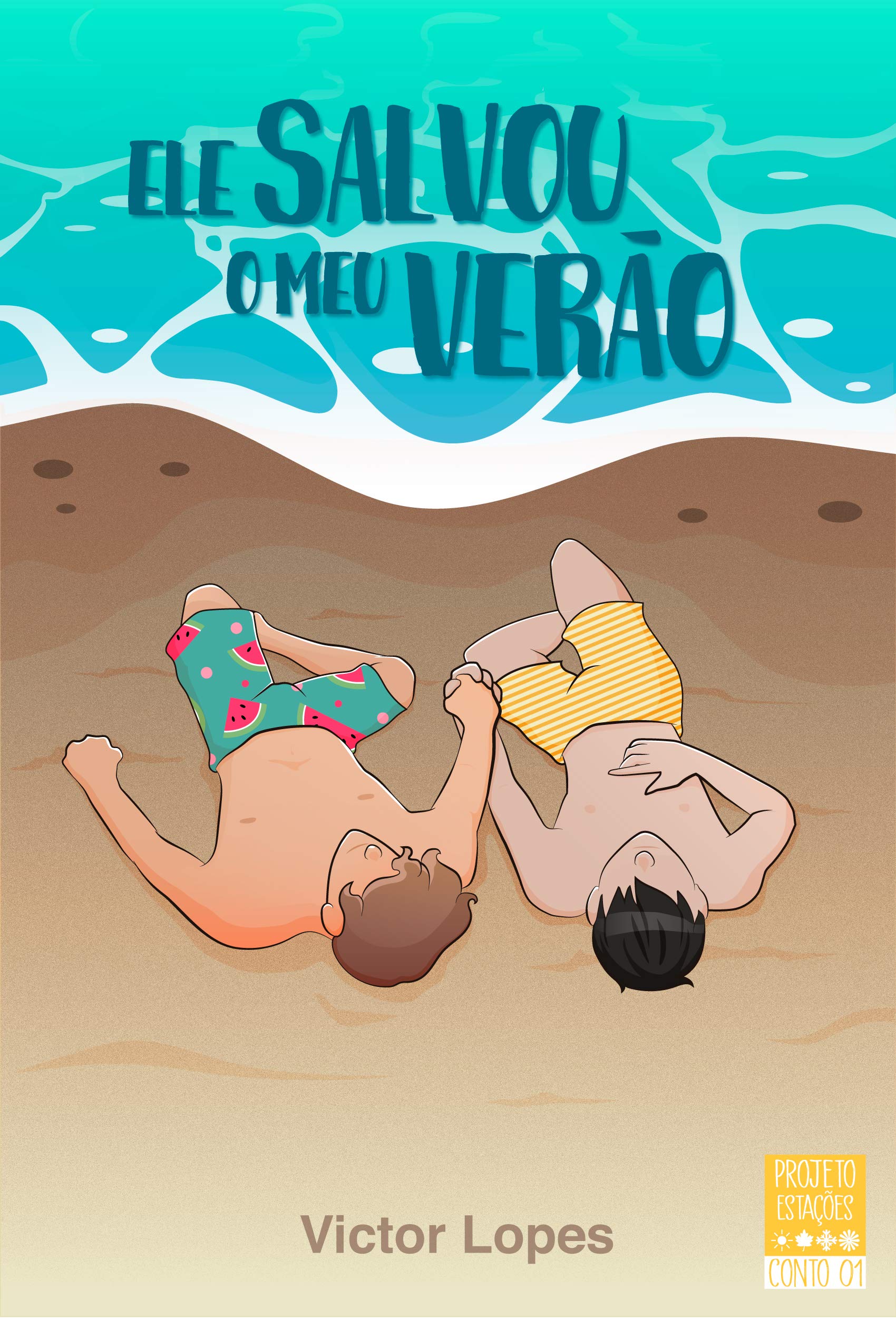 Ele salvou o meu verão (Projeto Estações Livro 1)