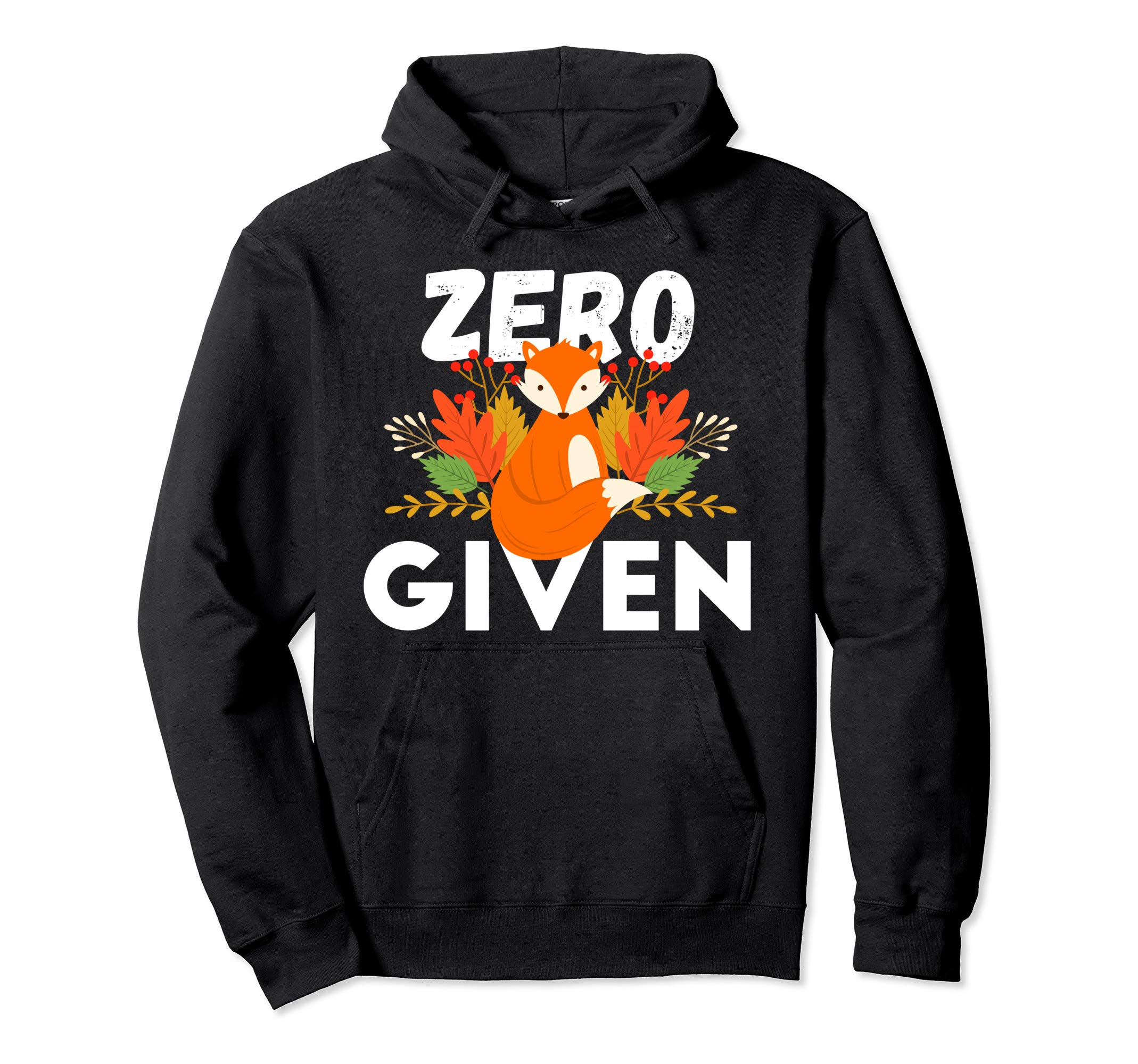 Zero Fox Given Funny Pun DesignsZero Fox Given Funny Cute Fox Fall Leaves Floral Design Pullover Hoodie