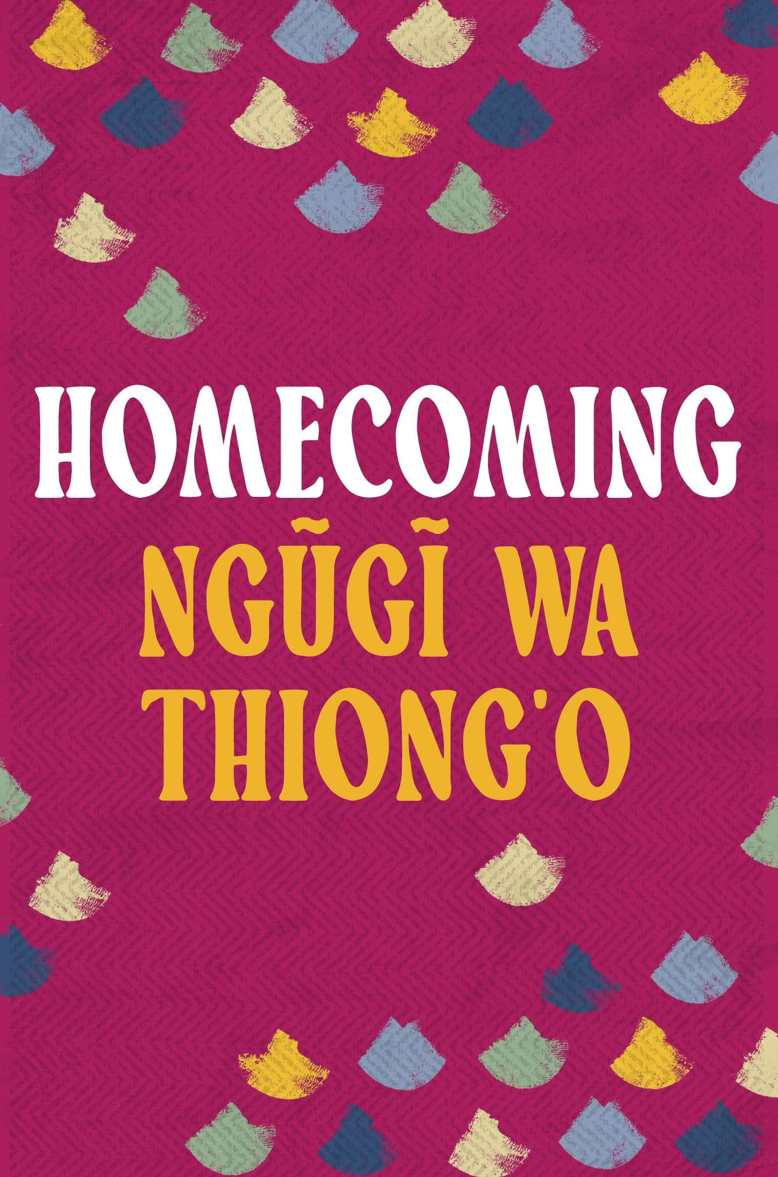 Homecoming: Ngugi wa Thiong'o