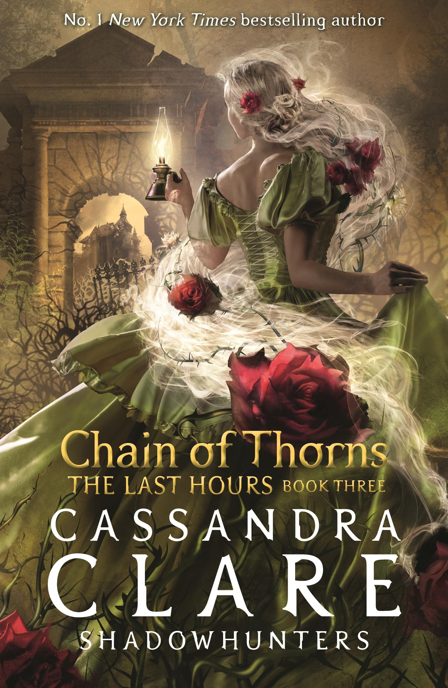 The Last Hours: Chain of Thorns: From the international bestselling author who defined romantasy: the No. 1 New York Times bestselling Shadowhunter series ... and forbidden love (English Edition)
