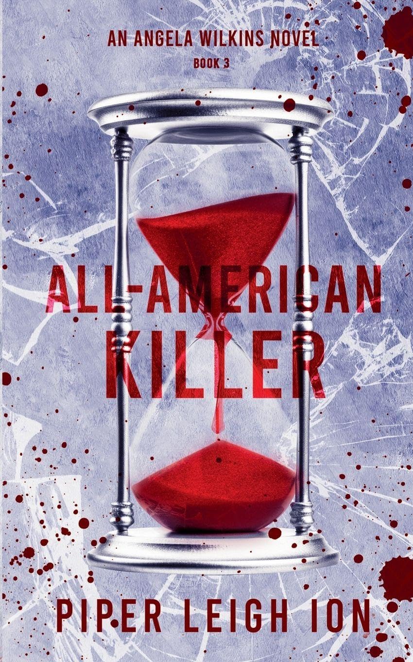 All-American Killer: An Angela Wilkins Novel: 3 (Under City Lights)