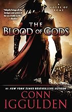The Blood of Gods: A Novel of Rome (Emperor Series Book 5)