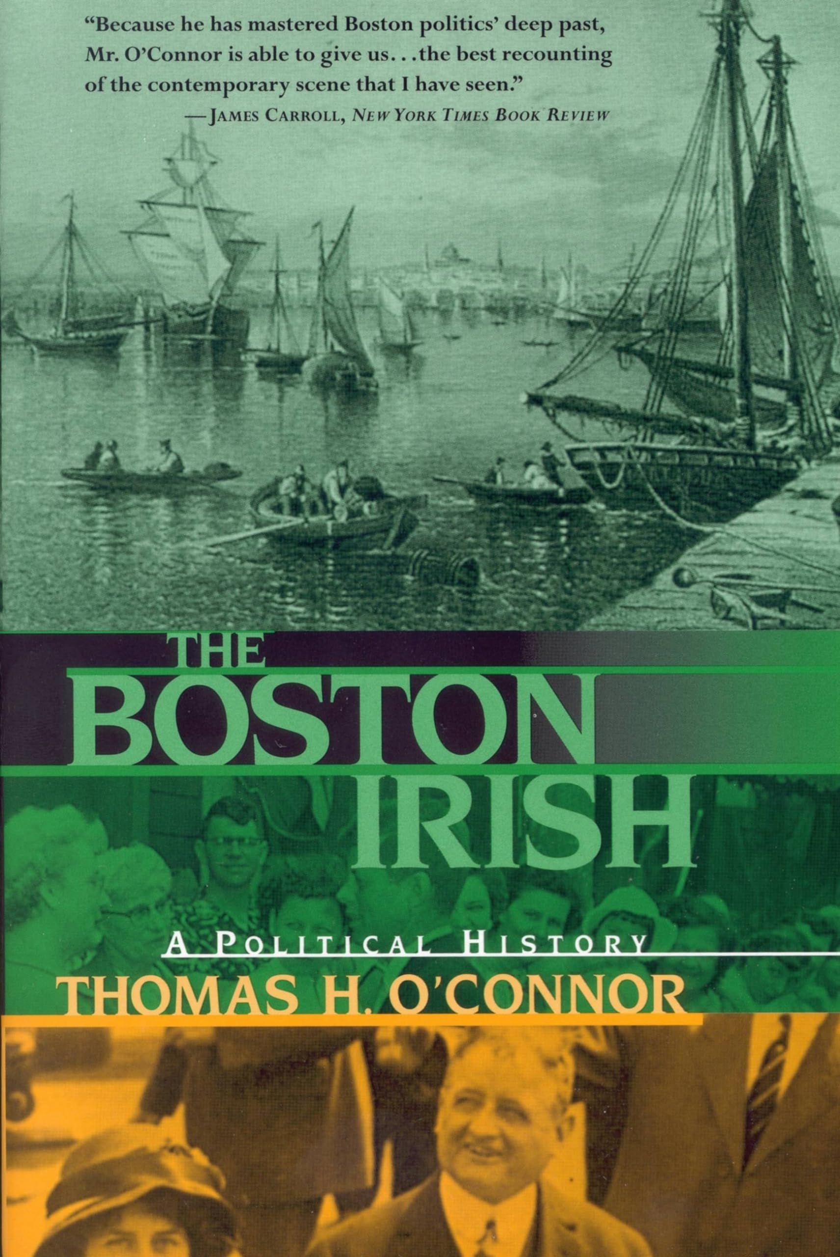 Boston Irish, The: A Political History