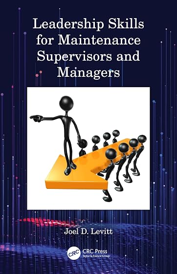 Leadership Skills For Maintenance Supervisors And Managers
