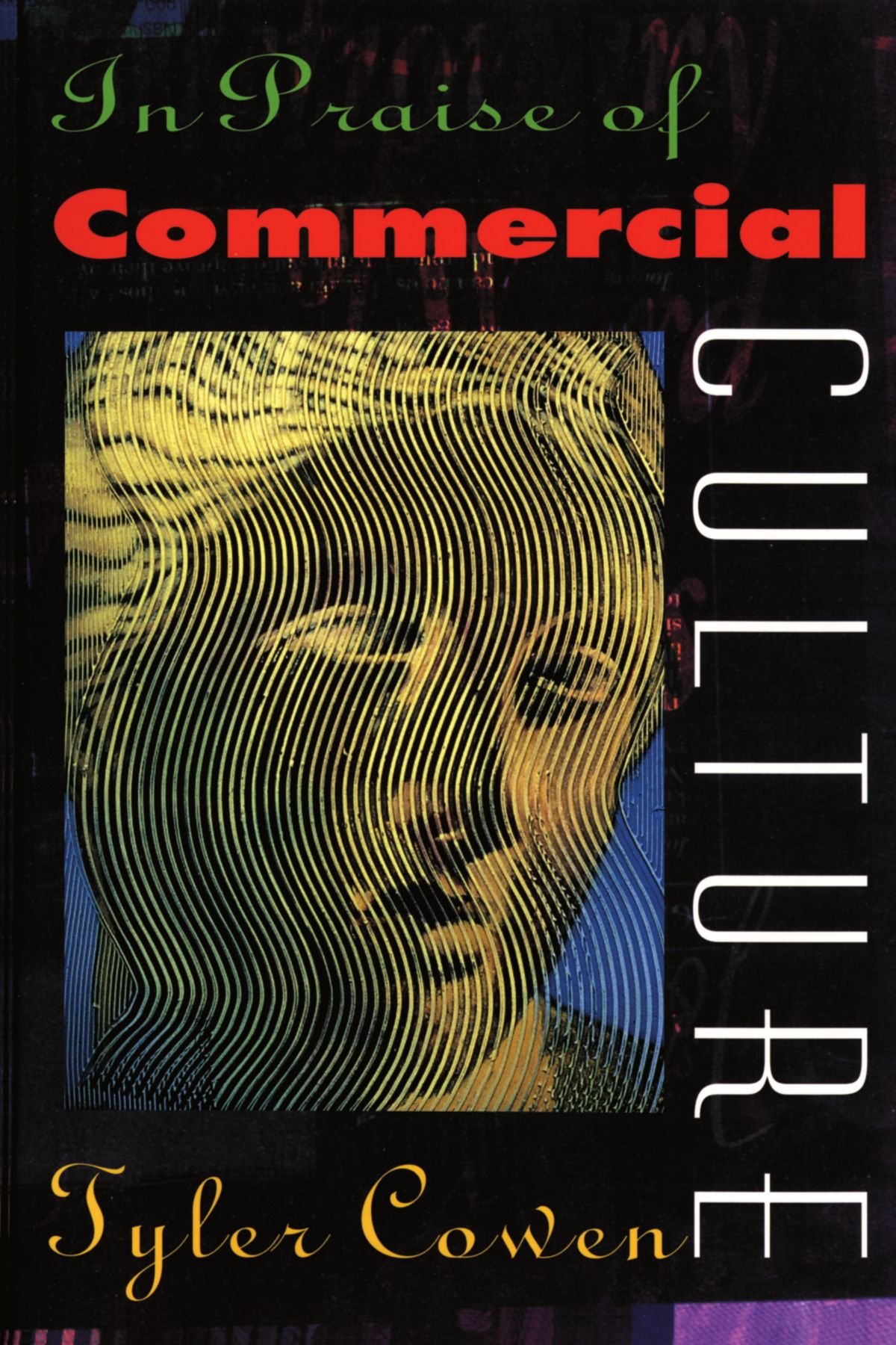 In Praise of Commercial Culture by Cowen  New 9780674001886 Fast Free Shipping^+