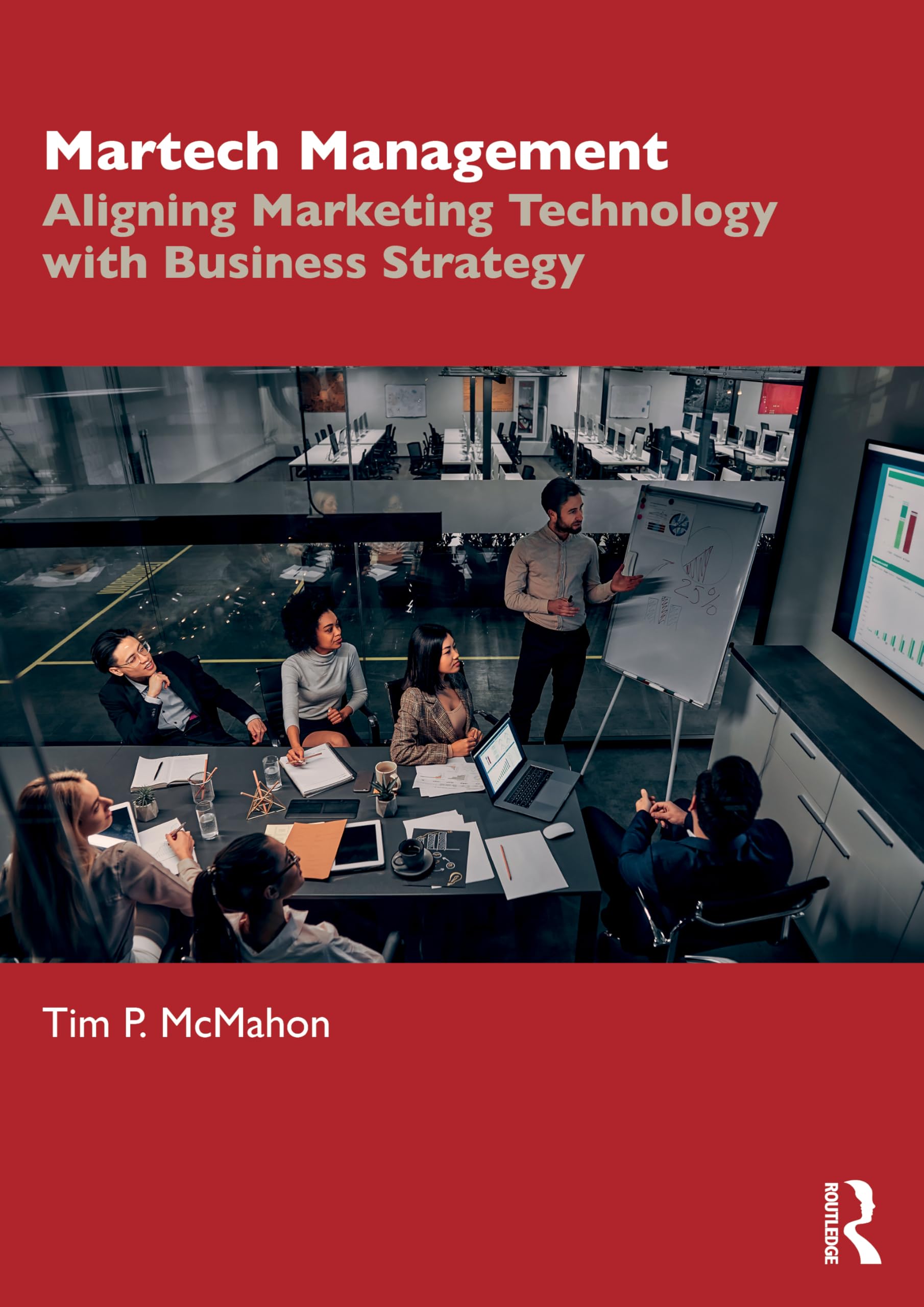 Martech Management: Aligning Marketing Technology with Business Strategy