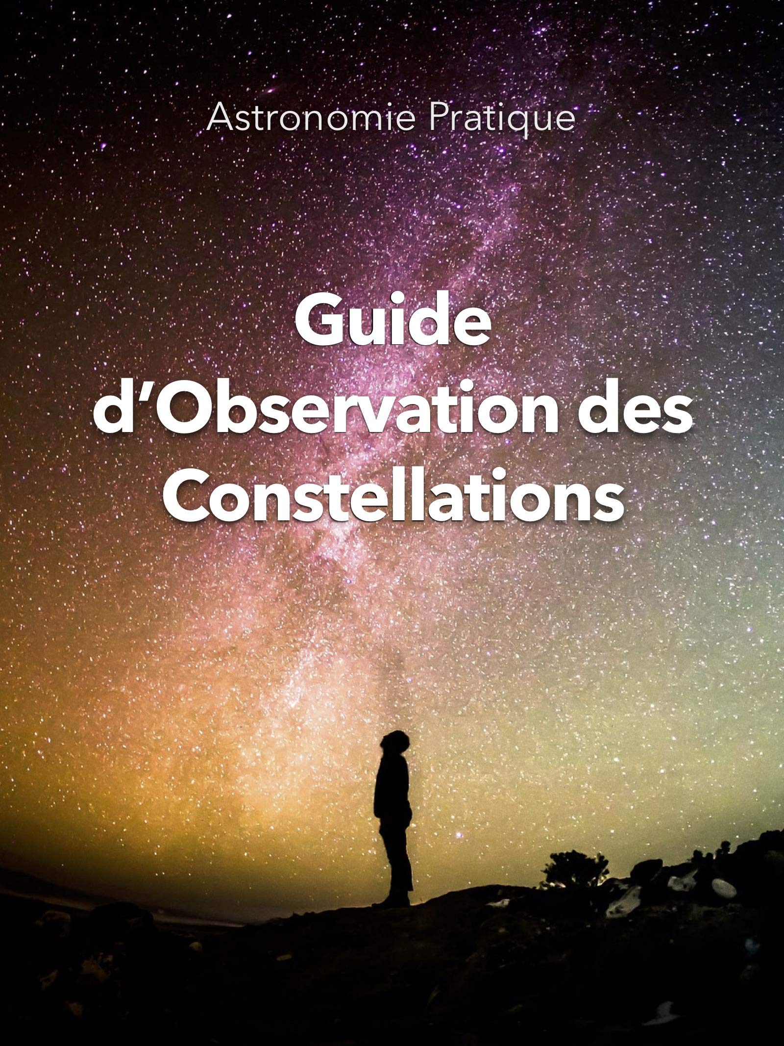 Guide D'Observation Des Constellations 
