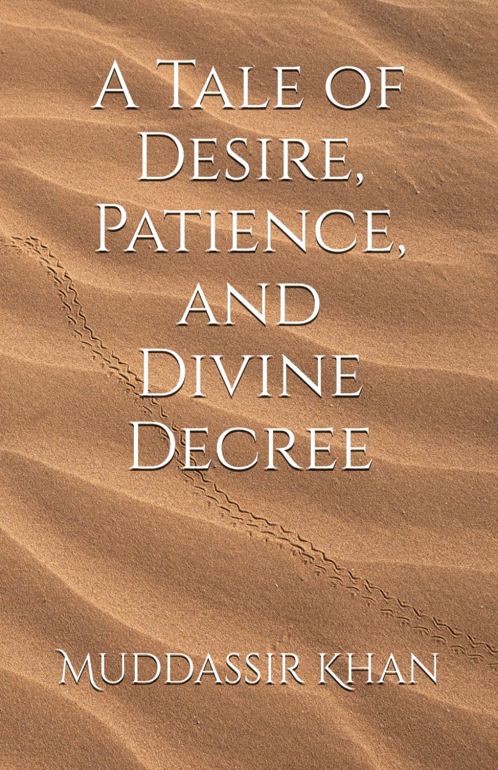 A Tale of Desire, Patience, and Divine Decree (Classics Reimagined)