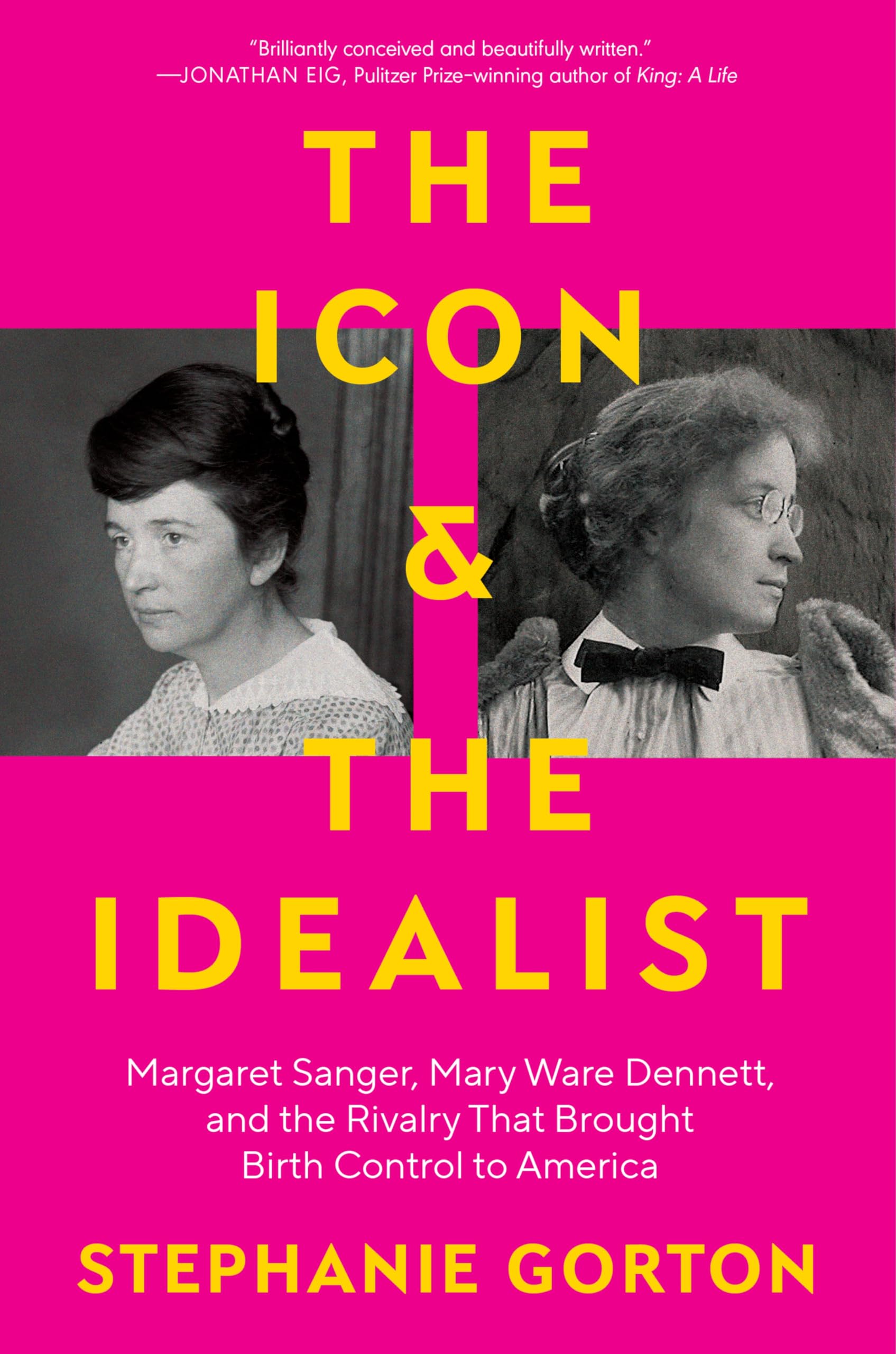 Buy The Icon & the Idealist: Margaret Sanger, Mary Ware Dennett, and the Rivalry That Brought Birth Control to America — BookShops.in