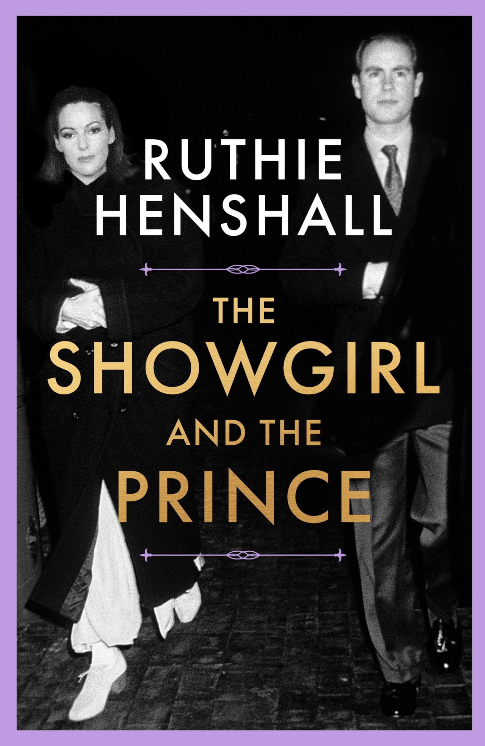 The Showgirl and the Prince: The charming and candid real-life Cinderella story of royalty and 1980s showbiz