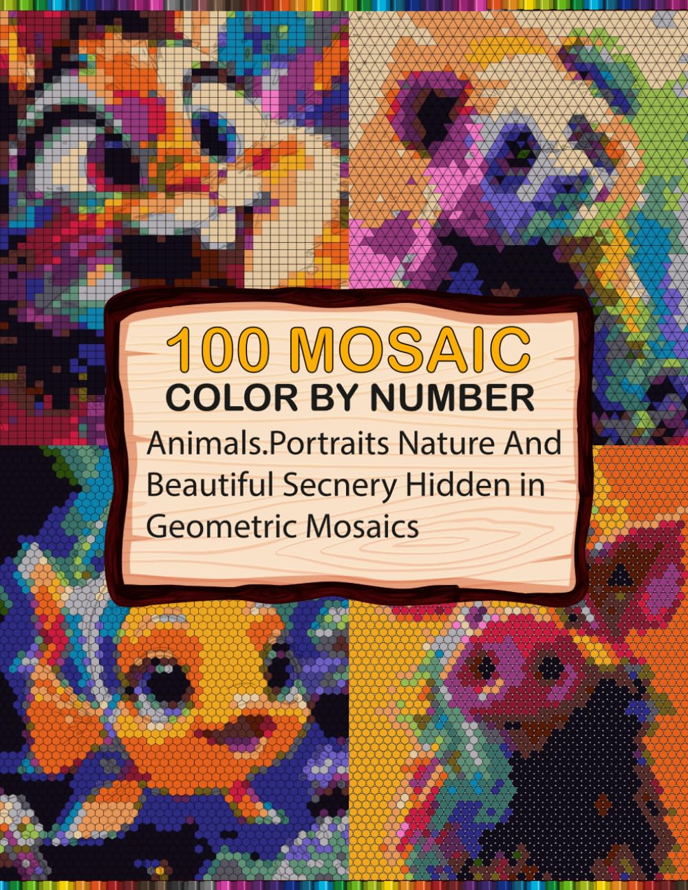 100 Mystery Mosaic Color By Number: Color By Number Book For Adults and Tens With 4 Shapes