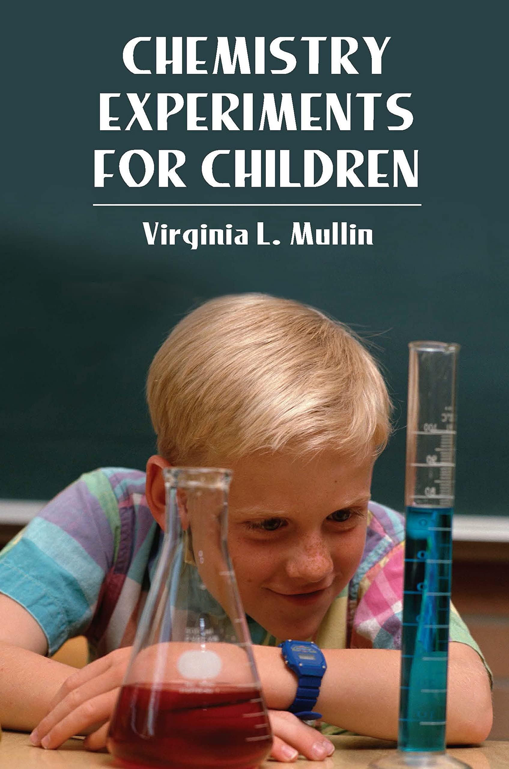 Chemistry Experiments for Children (Dover Science For Kids)