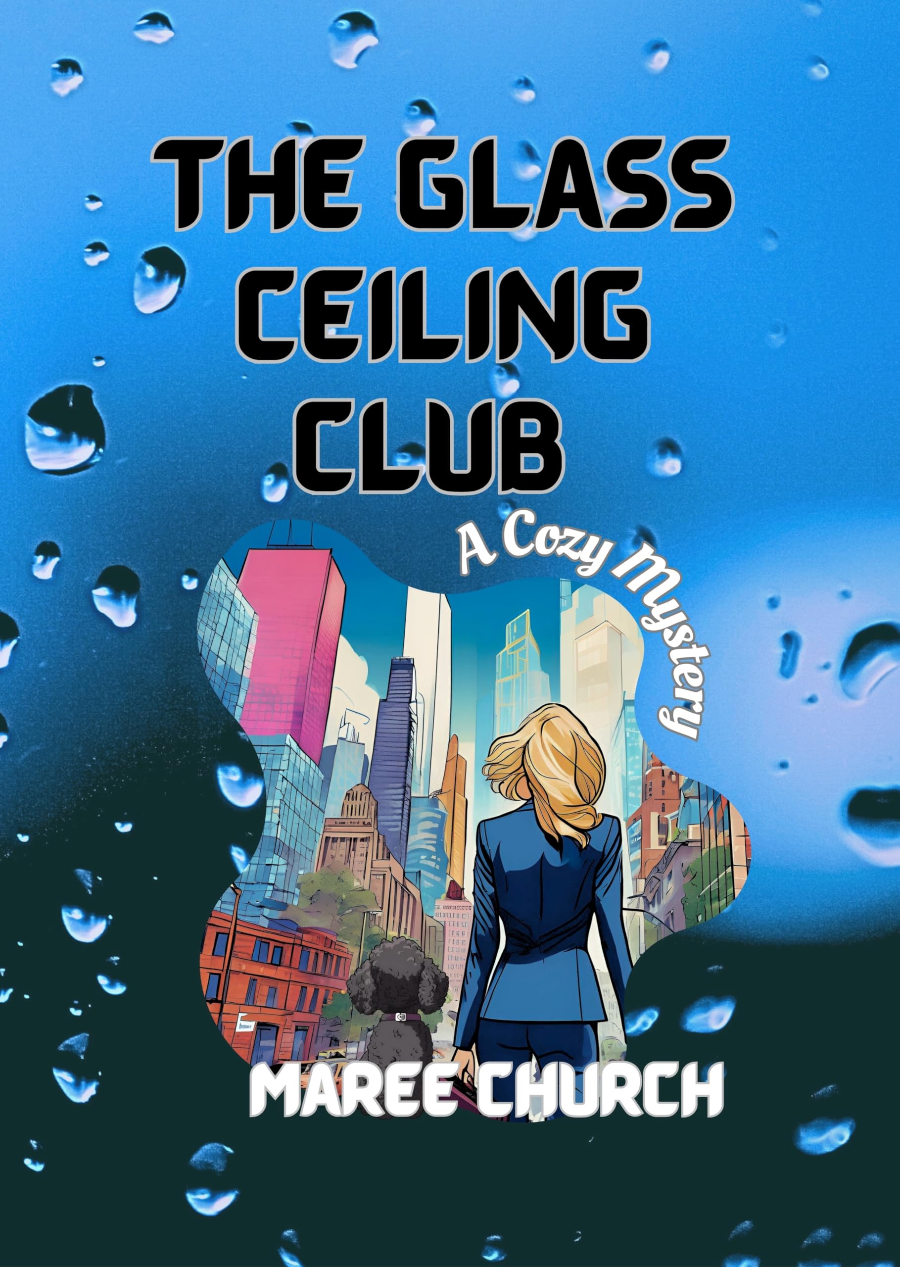 The Glass Ceiling Club (A Glass Ceiling Club Cozy Mystery)