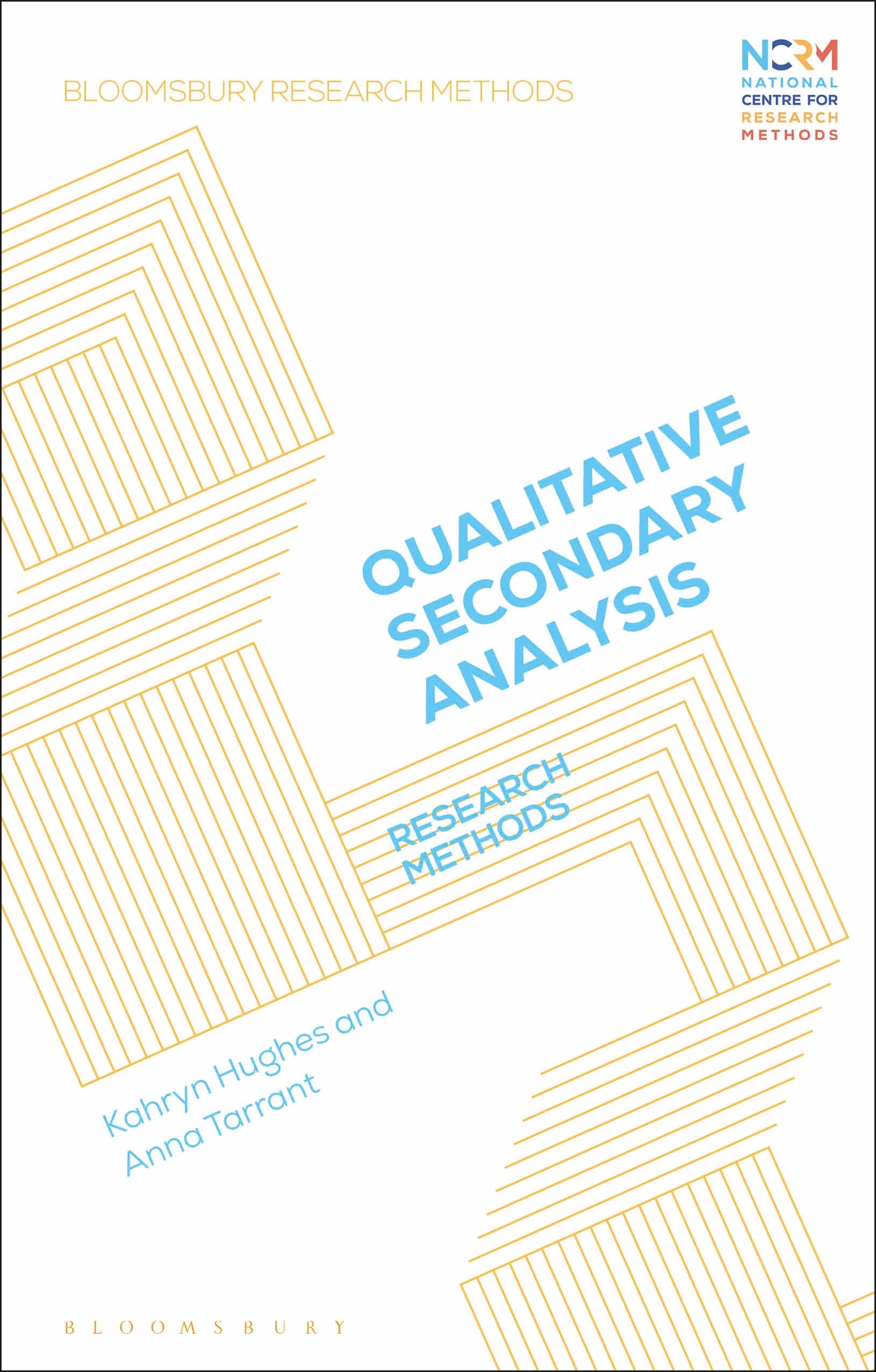 Doing Qualitative Secondary Analysis: Research Methods (Bloomsbury Research Methods)