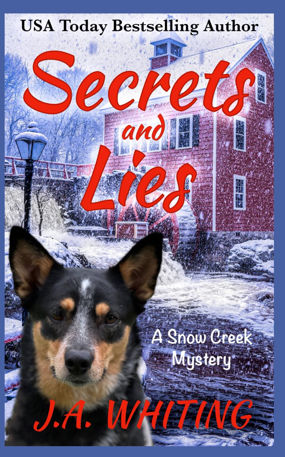 Secrets and Lies (A Snow Creek Mystery)