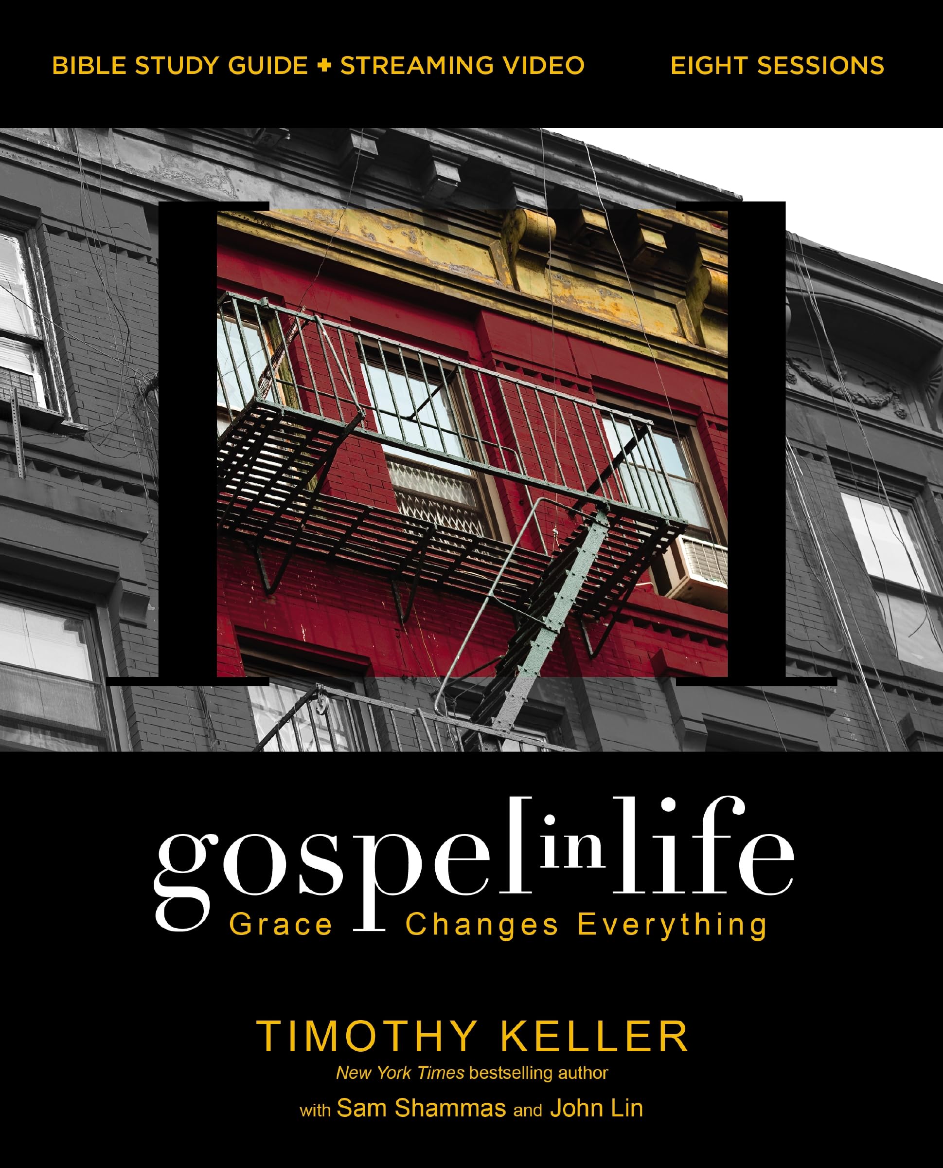 Gospel in Life Bible Study Guide plus Streaming Video, Updated Edition: Grace Changes Everything