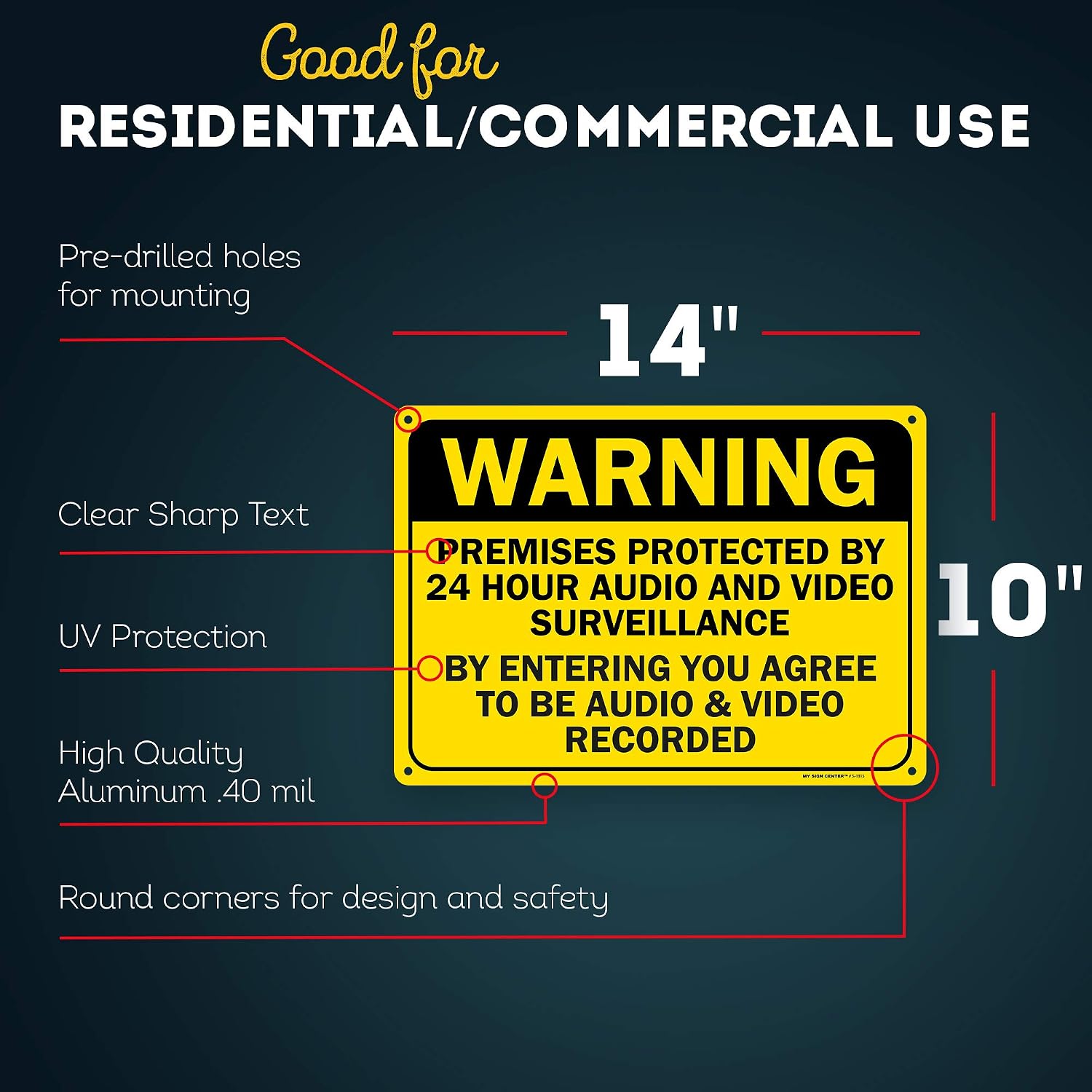 Warning Premises Protected By 24 Hour Audio And Video Surveillance By Entering You Agree To Be Audio & Video Recorded Sign, 14" x 10" 0.40 Aluminum, Fade Resistance, Indoor/Outdoor Use, USA MADE By My Sign Center