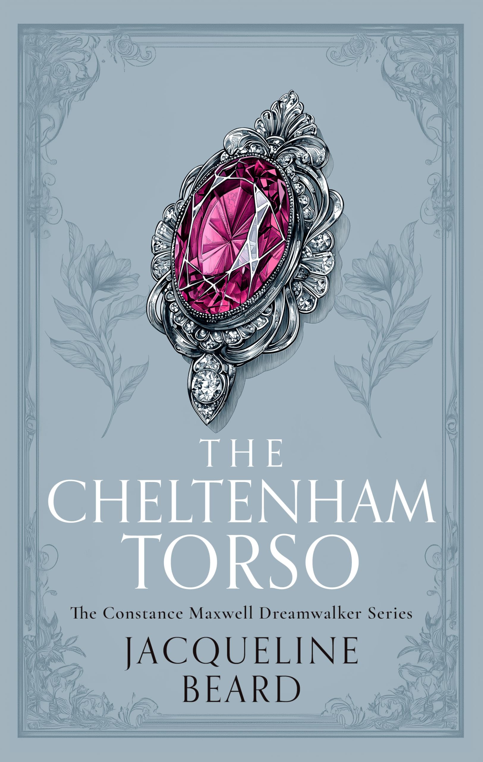 The Cheltenham Torso: A Cozy Historical Mystery With a Touch of Supernatural Suspense: 4 (The Constance Maxwell Dreamwalker Mysteries)