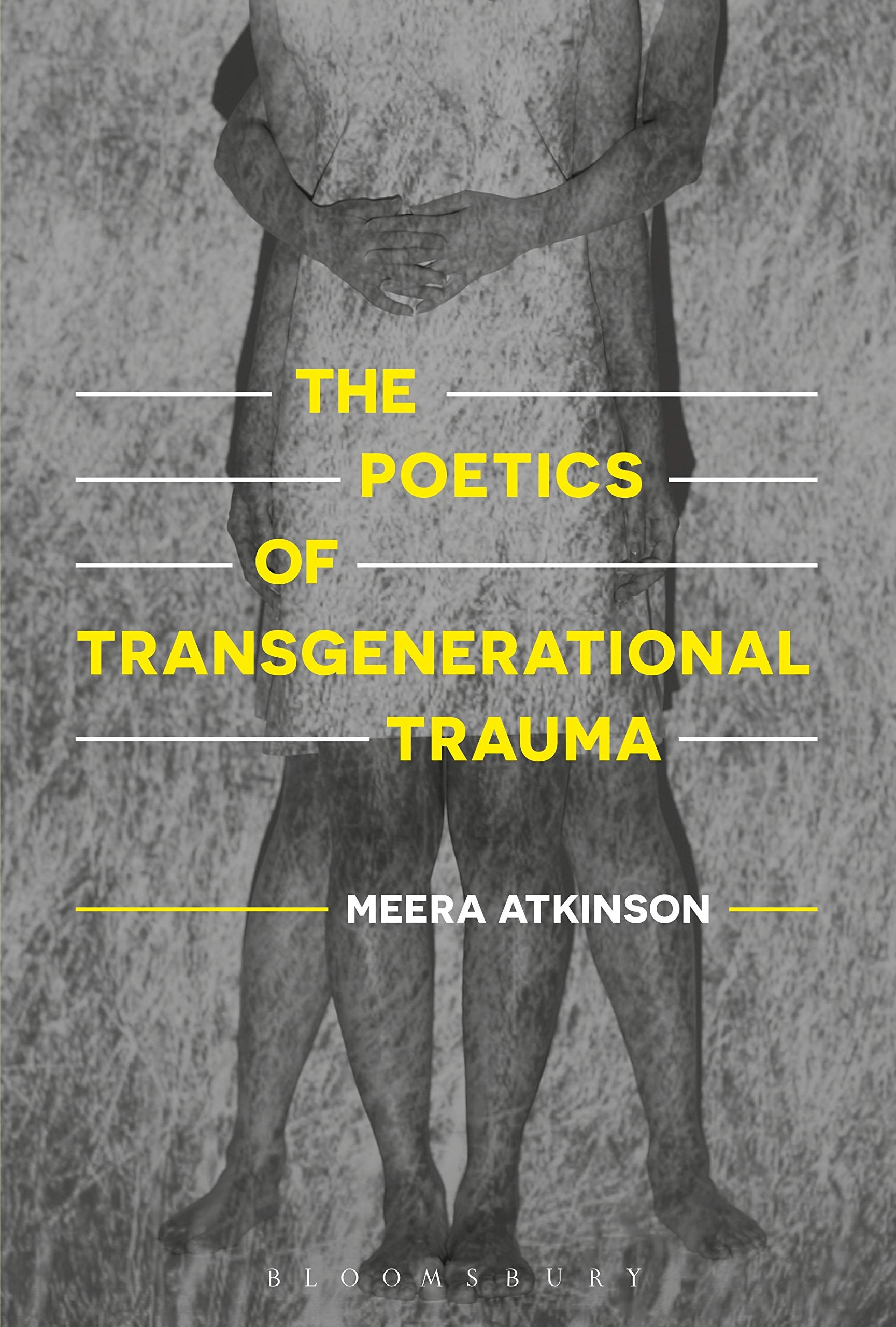 The Poetics of Transgenerational Trauma by Meera Atkinson - 9781501349119