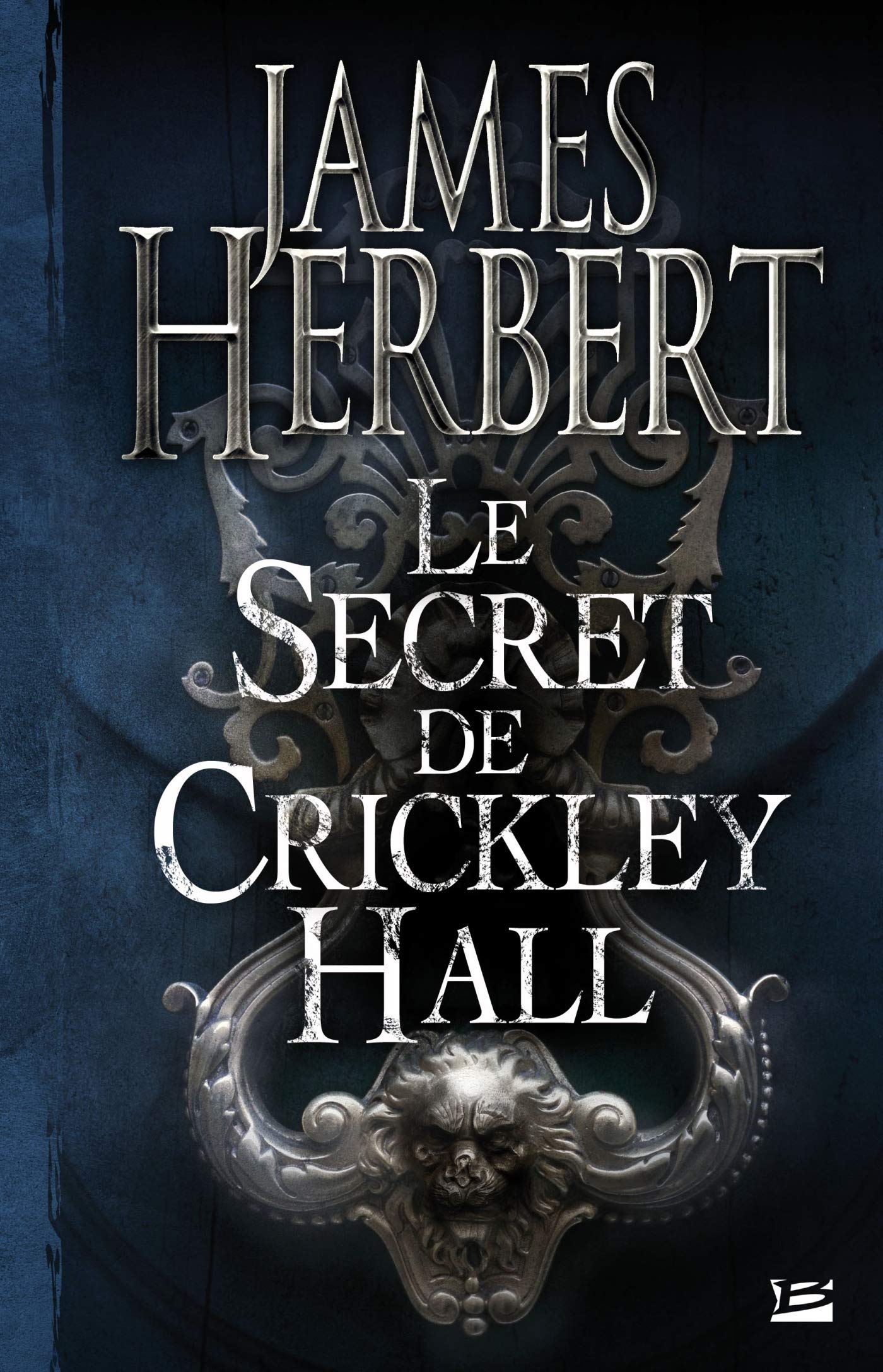 SECRET DE CRICKLEY HALL: SECRET DE CRICKLEY HALL Herbert, James