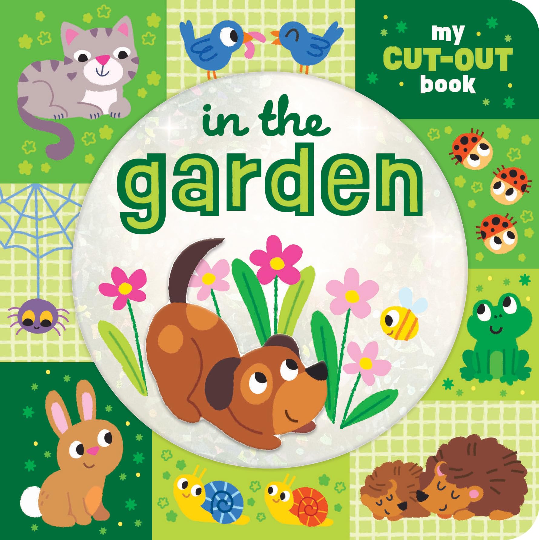 In the Garden – My Cut-Out Book | Chunky Baby & Toddler Board Book with Tactile Cut-Out Pages | Garden Animals | Bright & Colourful First Book for Babies 6 Months+