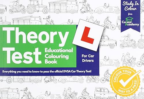 Theory Test Educational Colouring Book: Everything you need to know to pass the official DVSA Car Theory Test!: Study in Colour (YES)