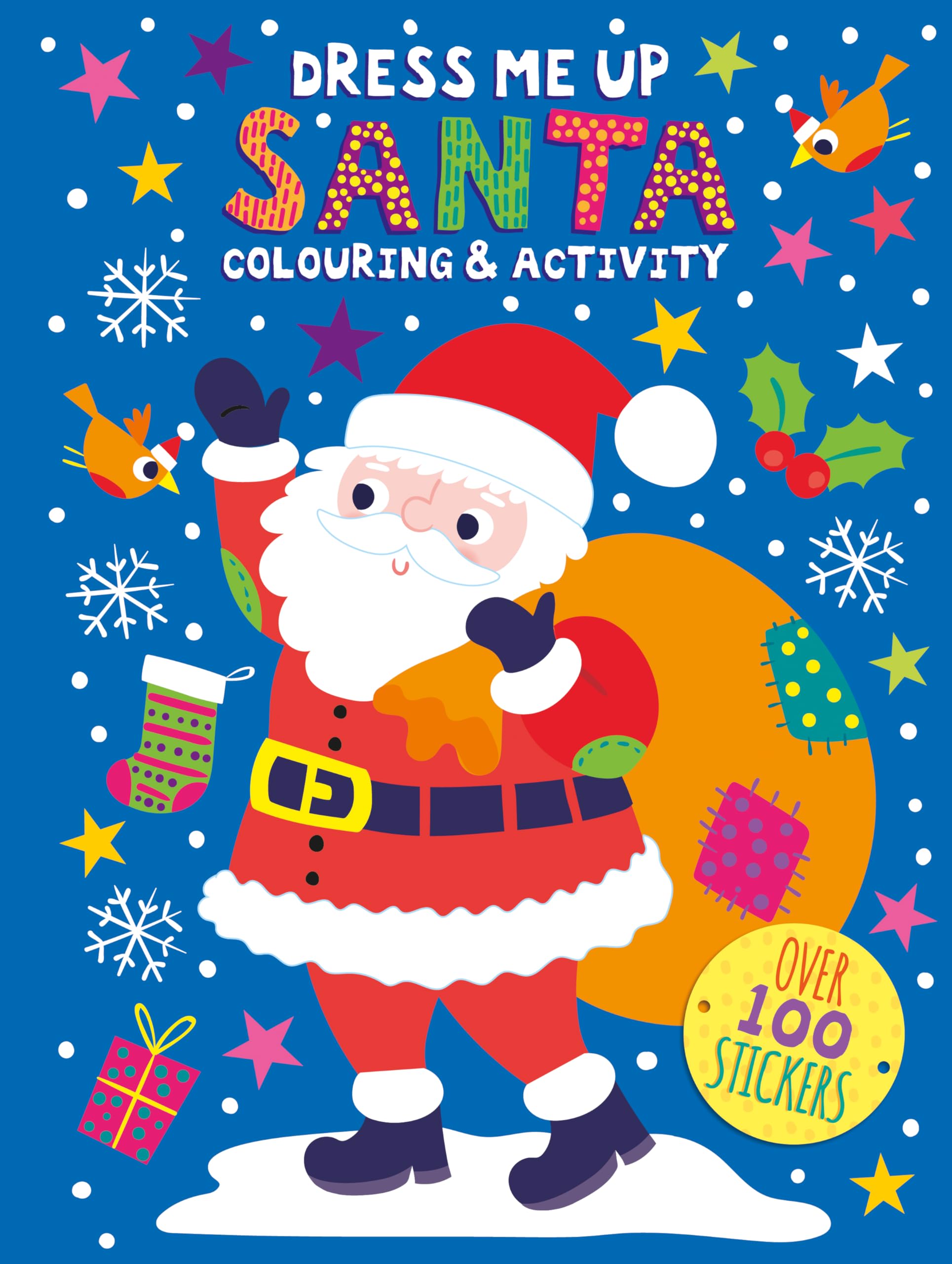 Dress Me Up: Santa (Christmas Dress Me Up Colour & Activity Sticker Book)
