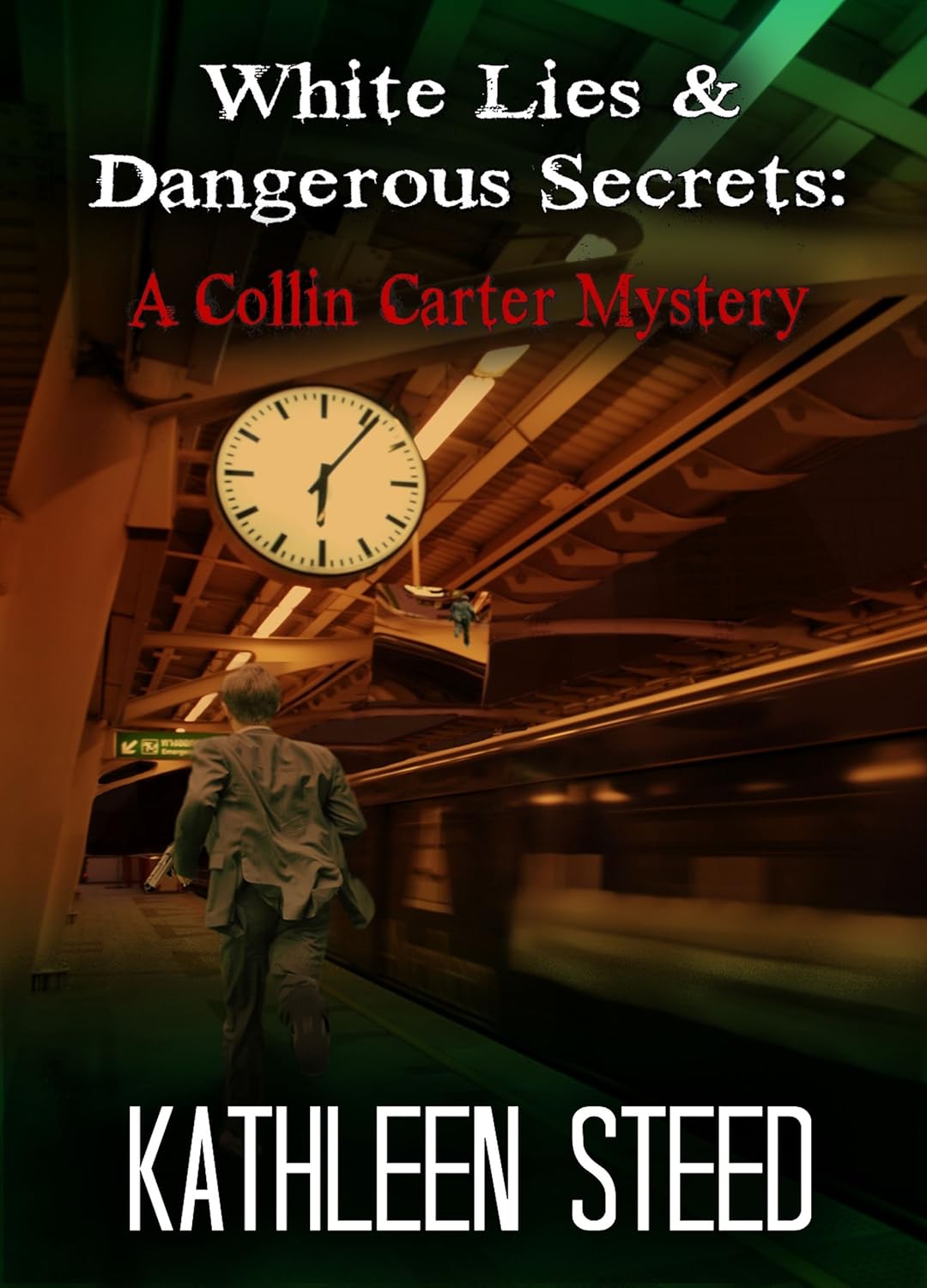 Amazon White Lies & Dangerous Secrets A Collin Carter Mystery