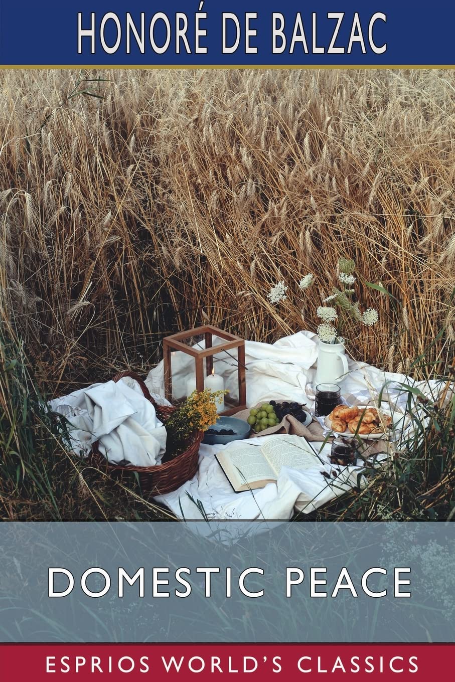 Domestic Peace (Esprios Classics): Translated By Ellen Marriage and Clara Bell