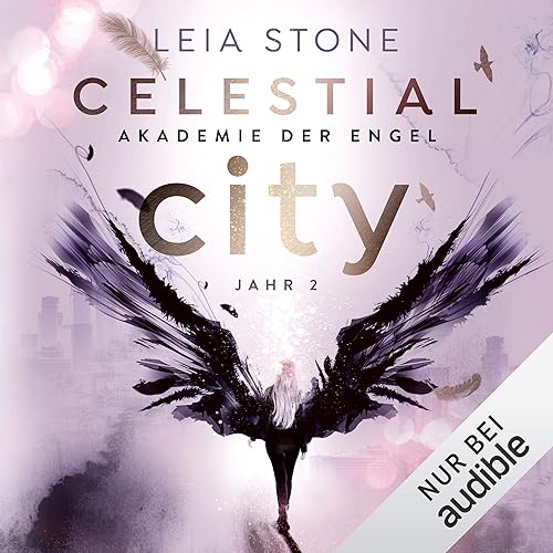 Celestial City - Akademie der Engel Jahr 2: Akademie der Engel 2