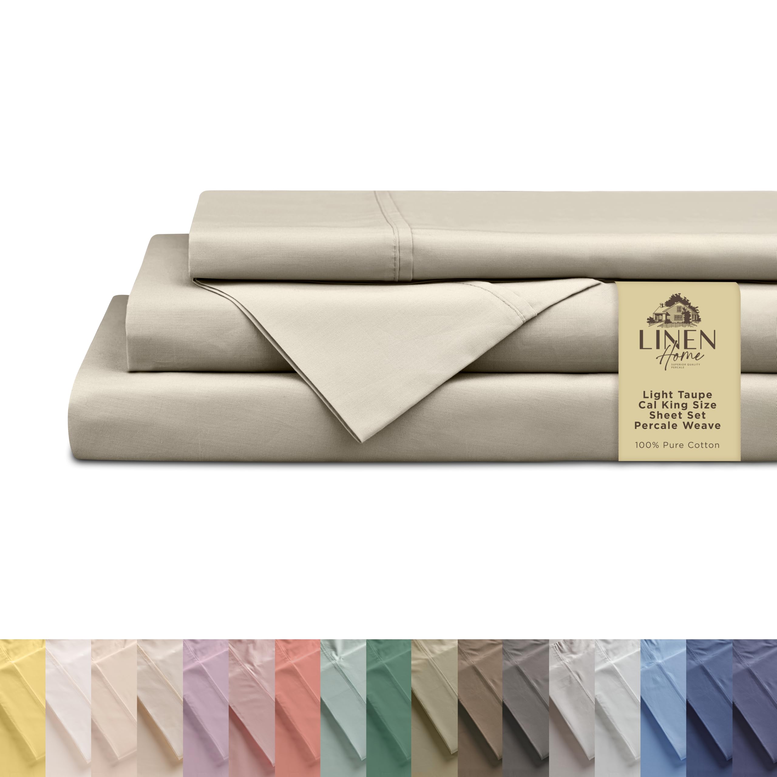 Linen Home 100% Cotton Percale Sheets California King Size, Light Taupe, Deep Pocket, 4 Pieces Set- 1 Flat, 1 Fitted and 2 Pillowcases, Crisp Cool and Long Staple Strong Bed Linen